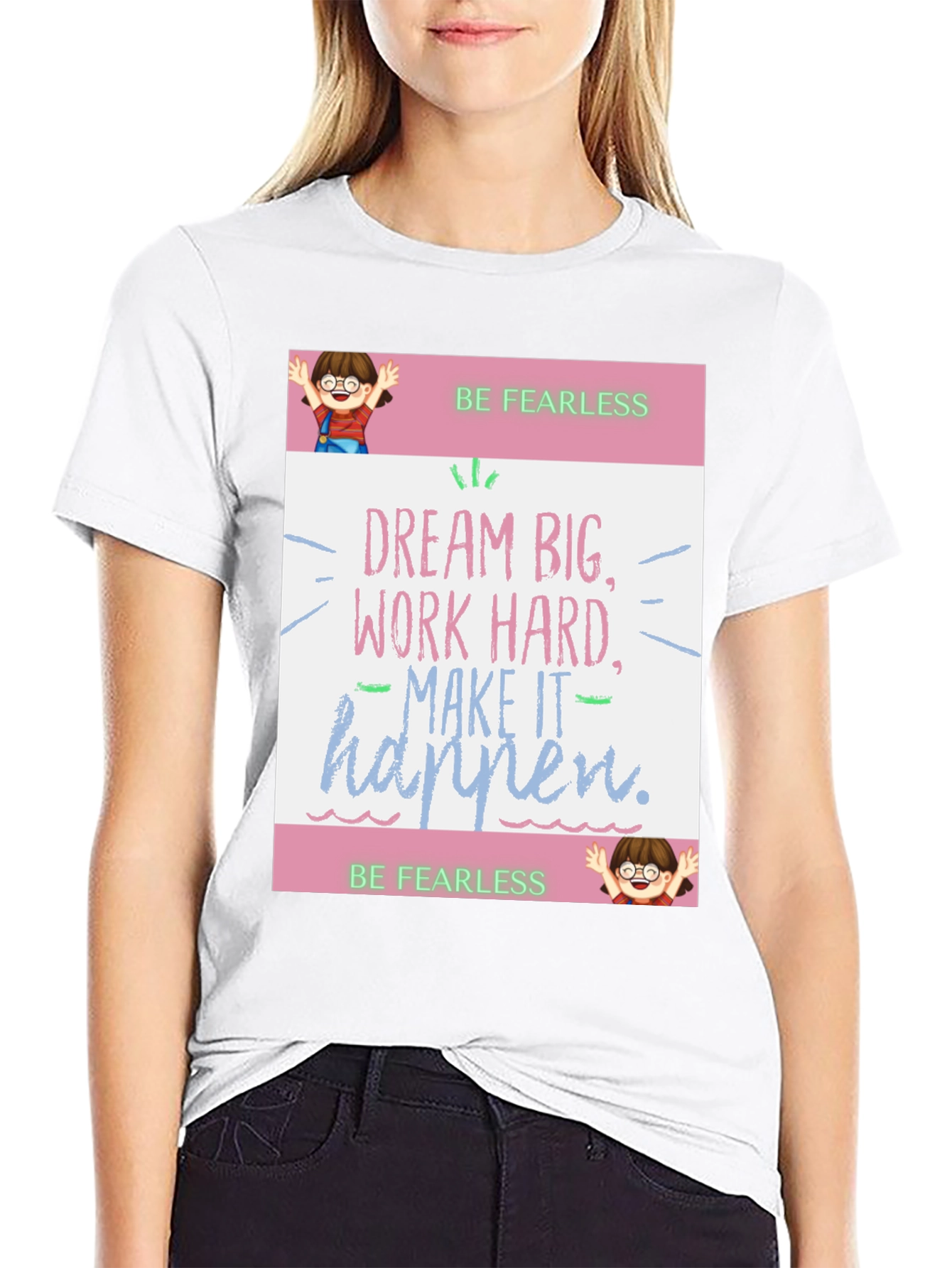 Be Fearless Graphic Tee - Dream Big