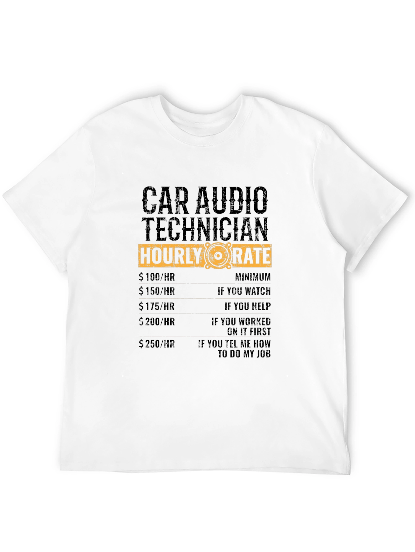 Car Audio Technician Hourly Rate Black T-Shirt
