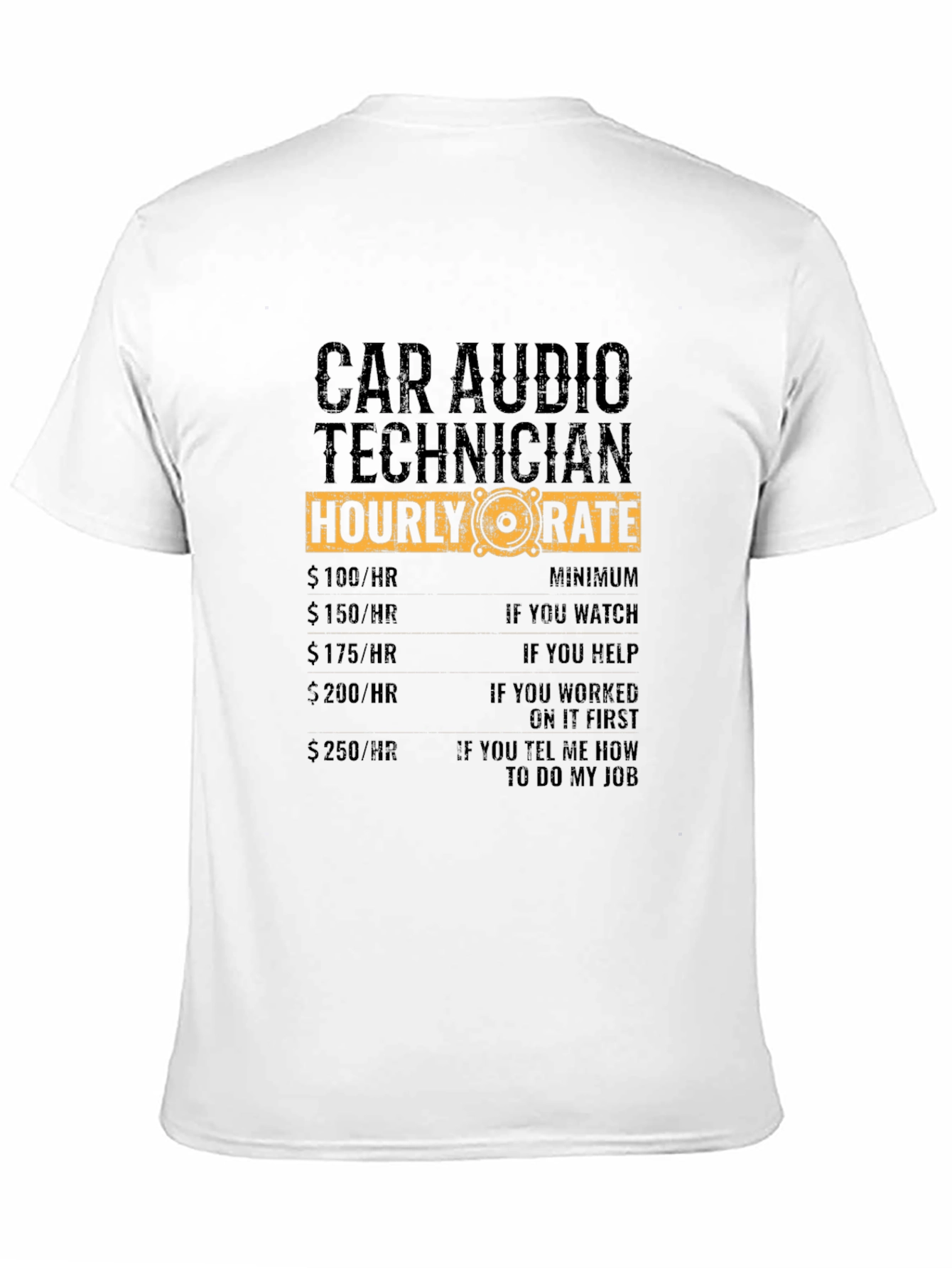 Car Audio Technician Hourly Rate Black T-Shirt