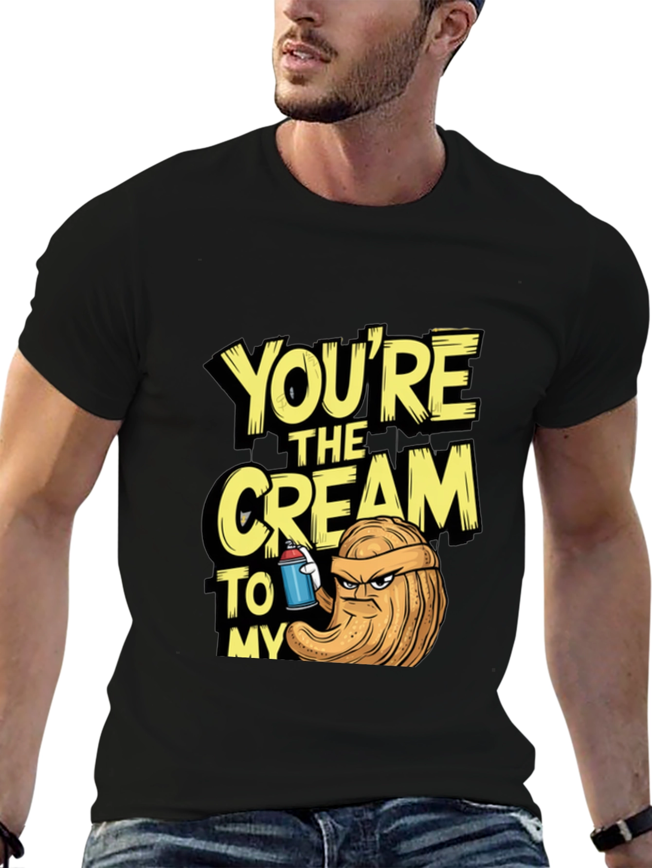 Youre The Cream To My.. T-Shirt