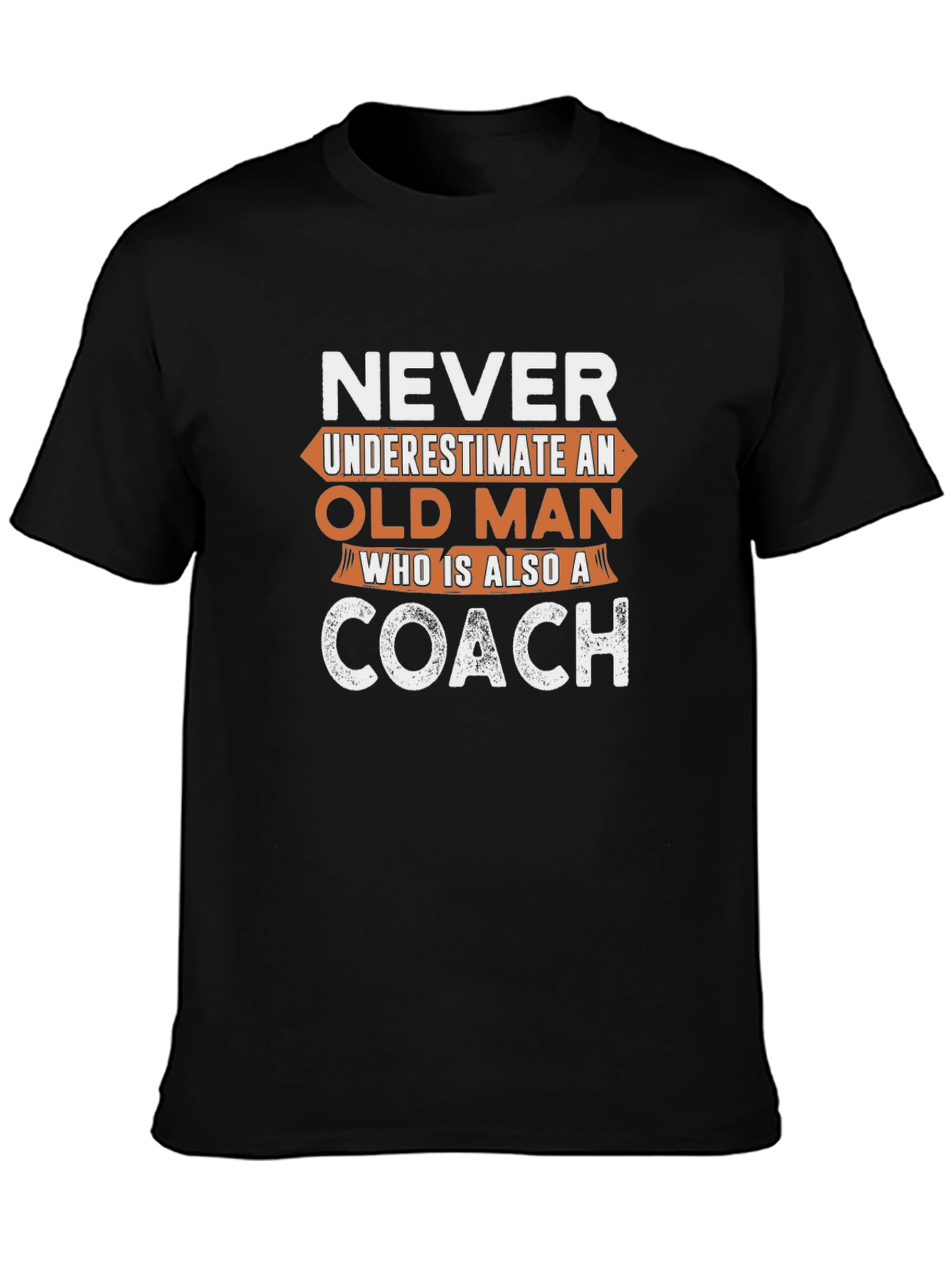 Never Underestimate an Old Man Coach T-Shirt