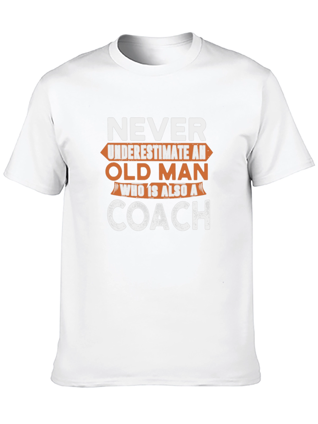 Never Underestimate an Old Man Coach T-Shirt