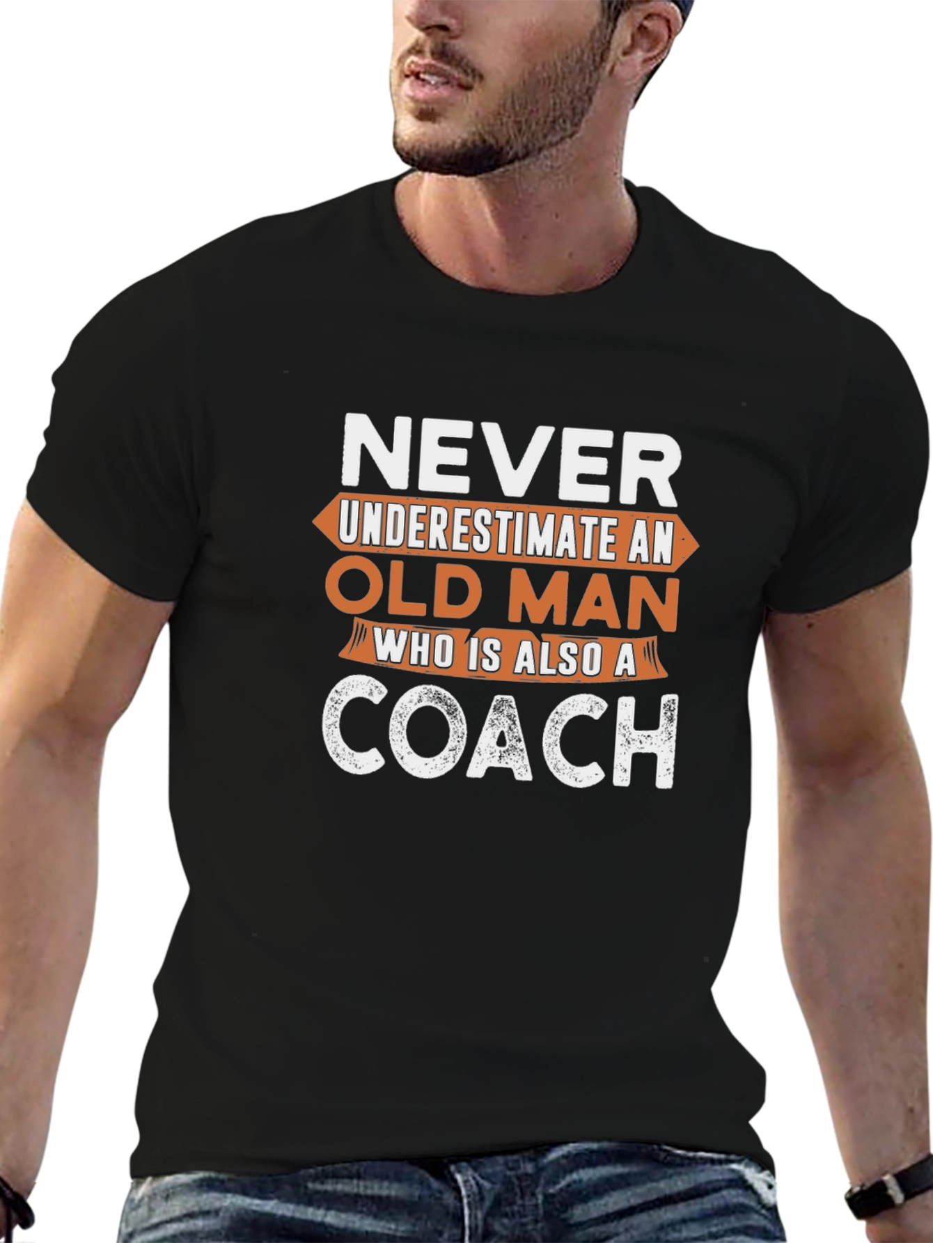 Never Underestimate an Old Man Coach T-Shirt