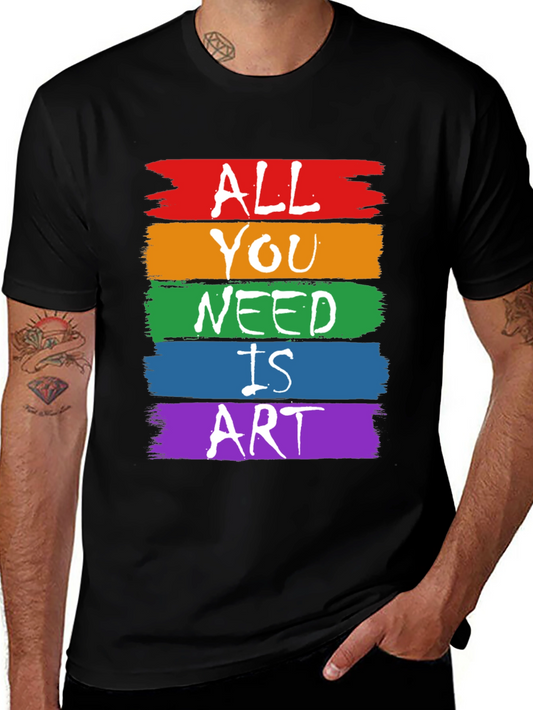 All You Need is Art T-Shirt - Rainbow Graphic Tee