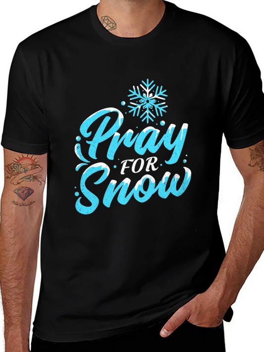 Pray For Snow Graphic Tee - Winter Holiday Apparel