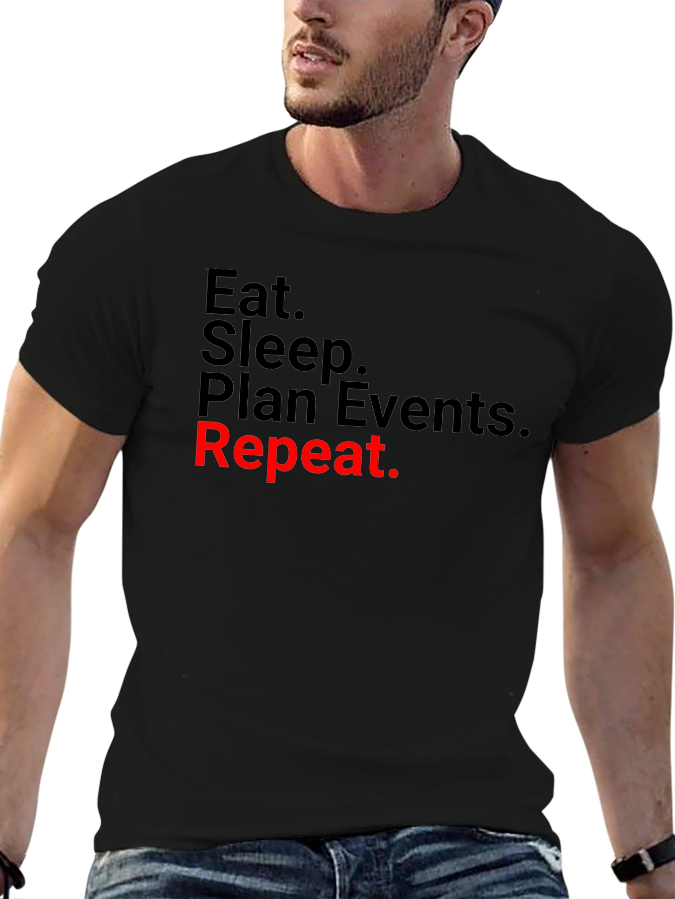 Eat Sleep Plan Events Repeat T-Shirt