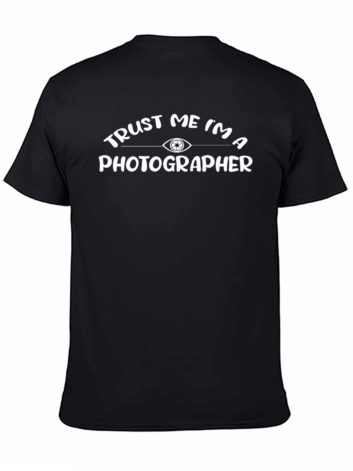 Trust Me Im A Photographer T-Shirt