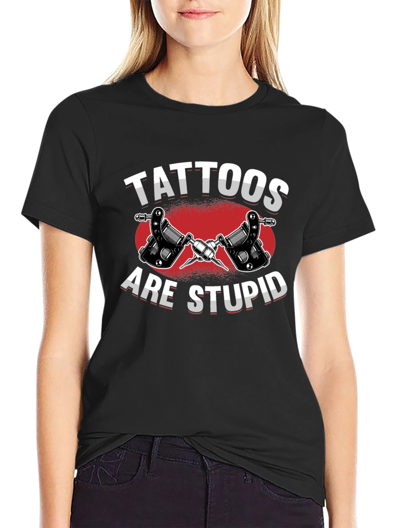 Tattoos Are Stupid Graphic T-Shirt - Anti-Tattoo Humor