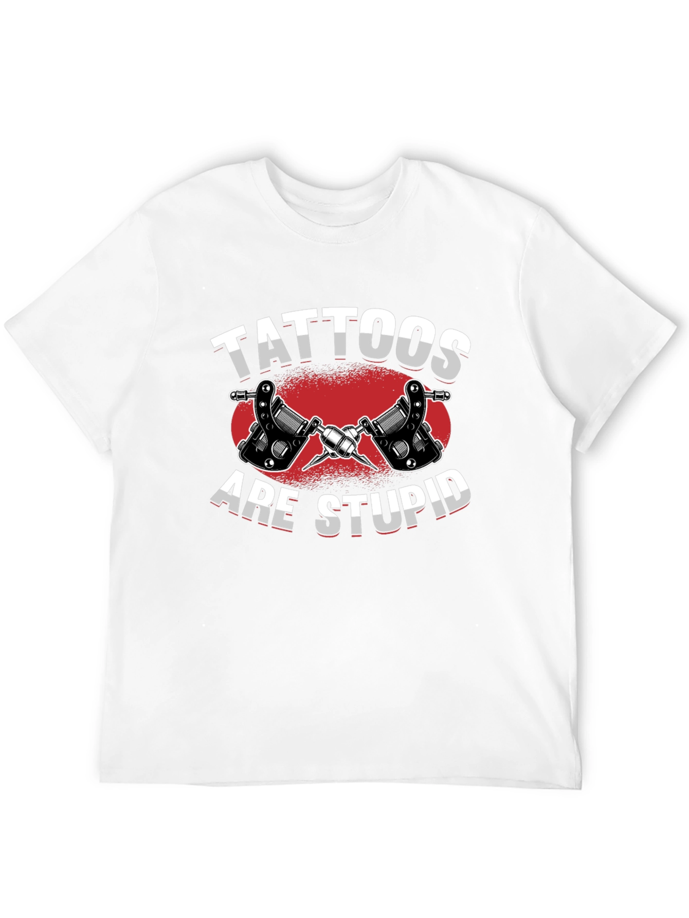 Tattoos Are Stupid Graphic T-Shirt - Anti-Tattoo Humor