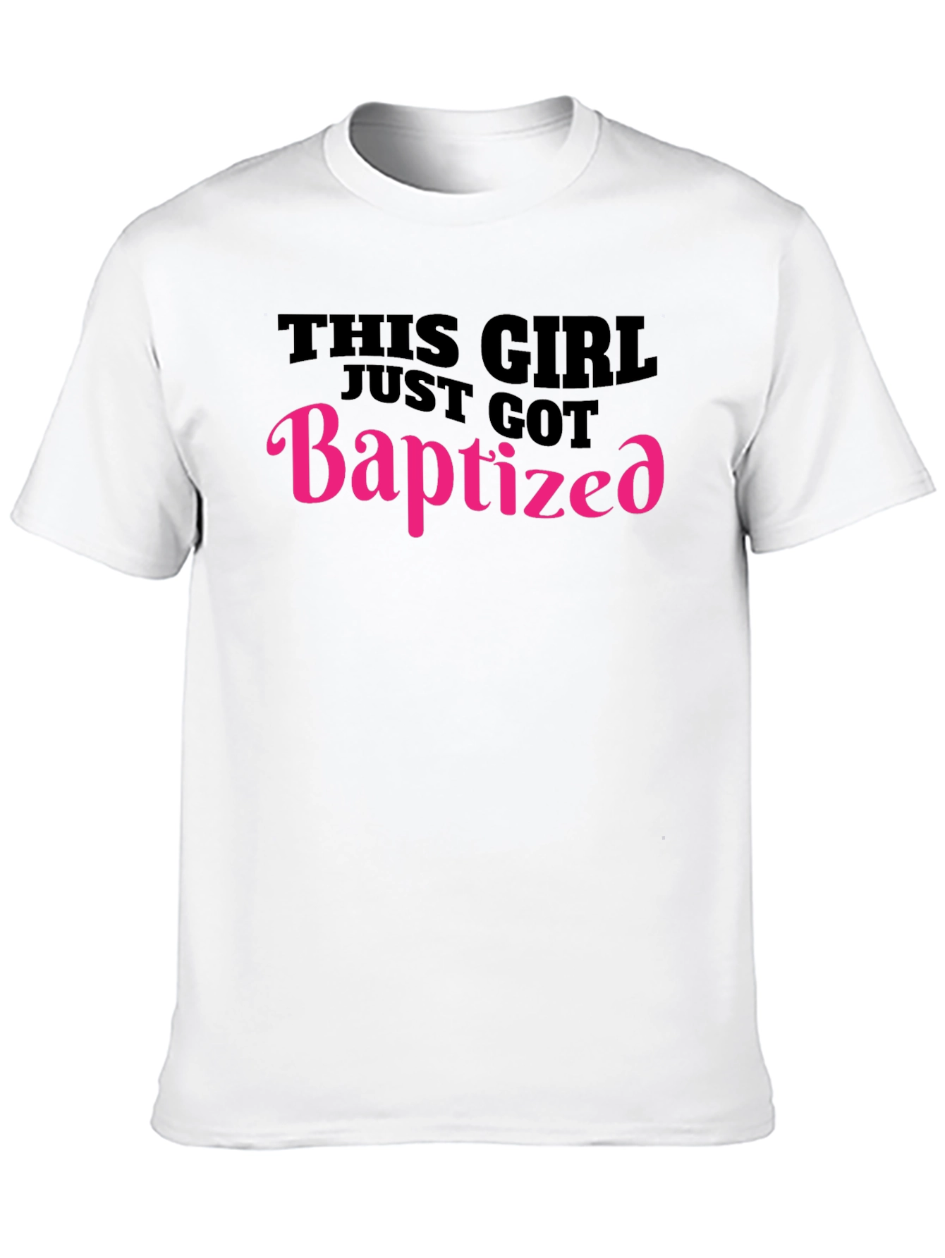 Baptized Girl T-Shirt - Celebrate Faith!