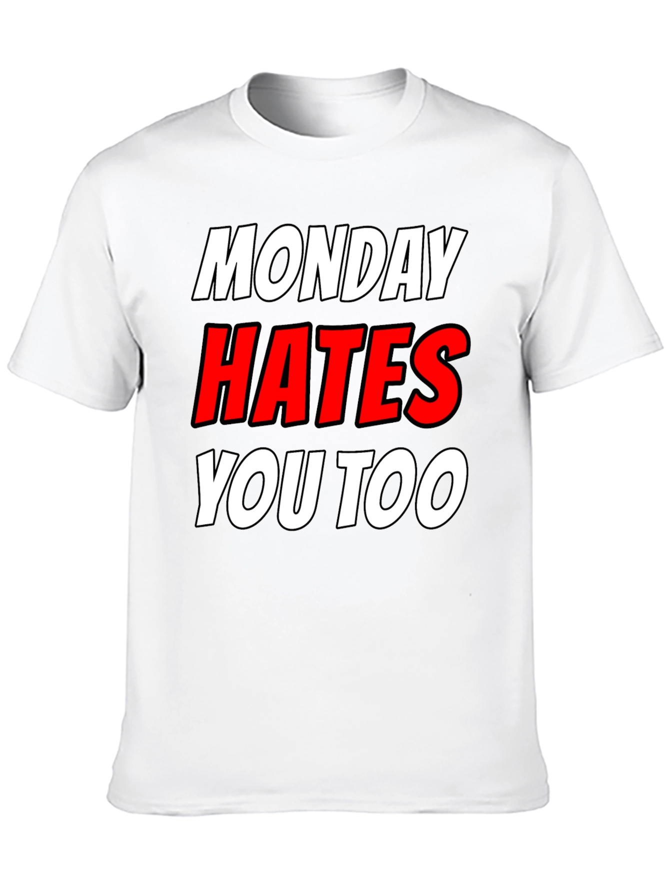 Monday Hates You Too Graphic T-Shirt