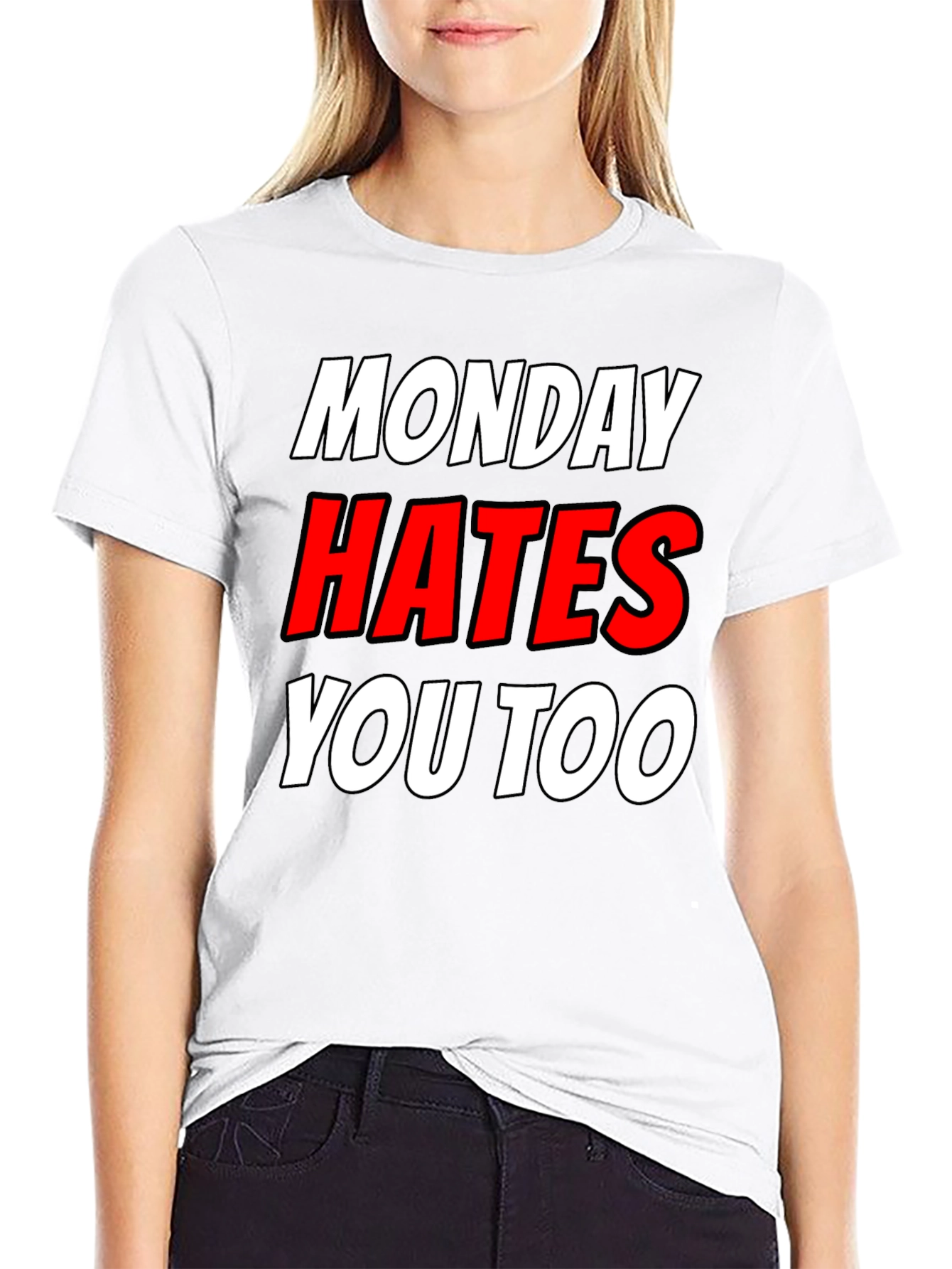 Monday Hates You Too Graphic T-Shirt