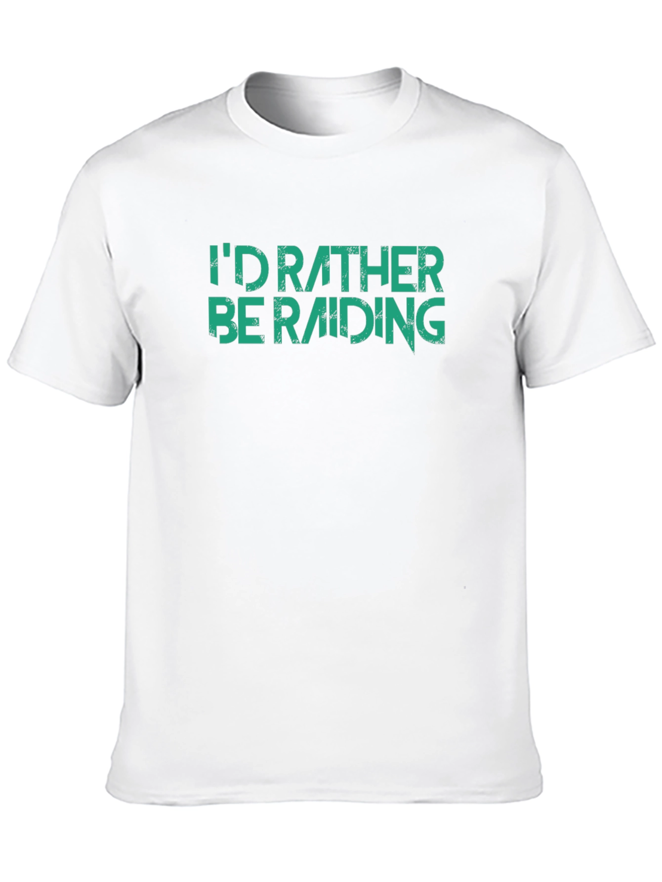 Id Rather Be Raiding T-Shirt