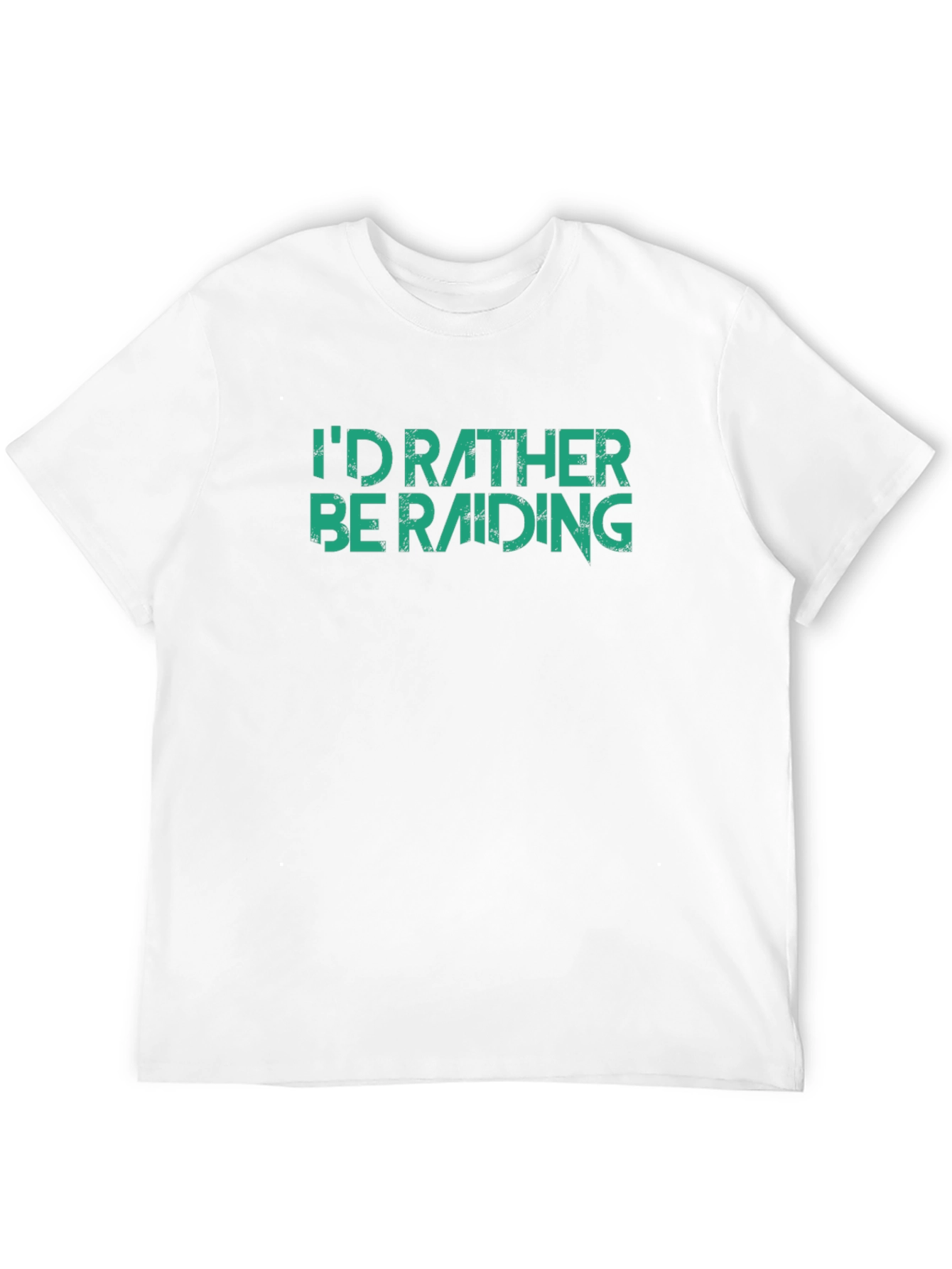Id Rather Be Raiding T-Shirt