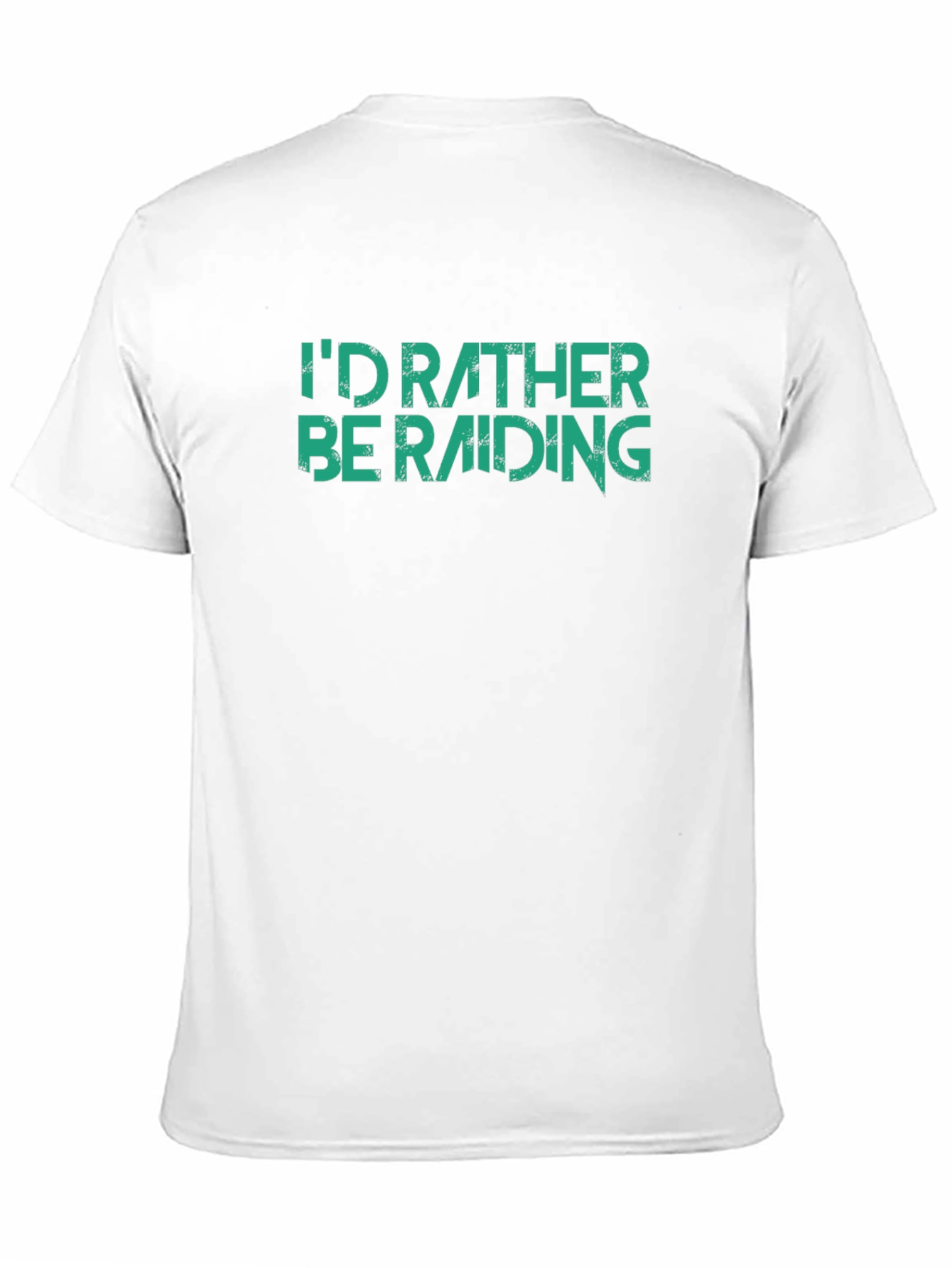 Id Rather Be Raiding T-Shirt
