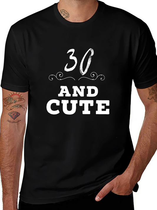 30 and Cute Black T-Shirt