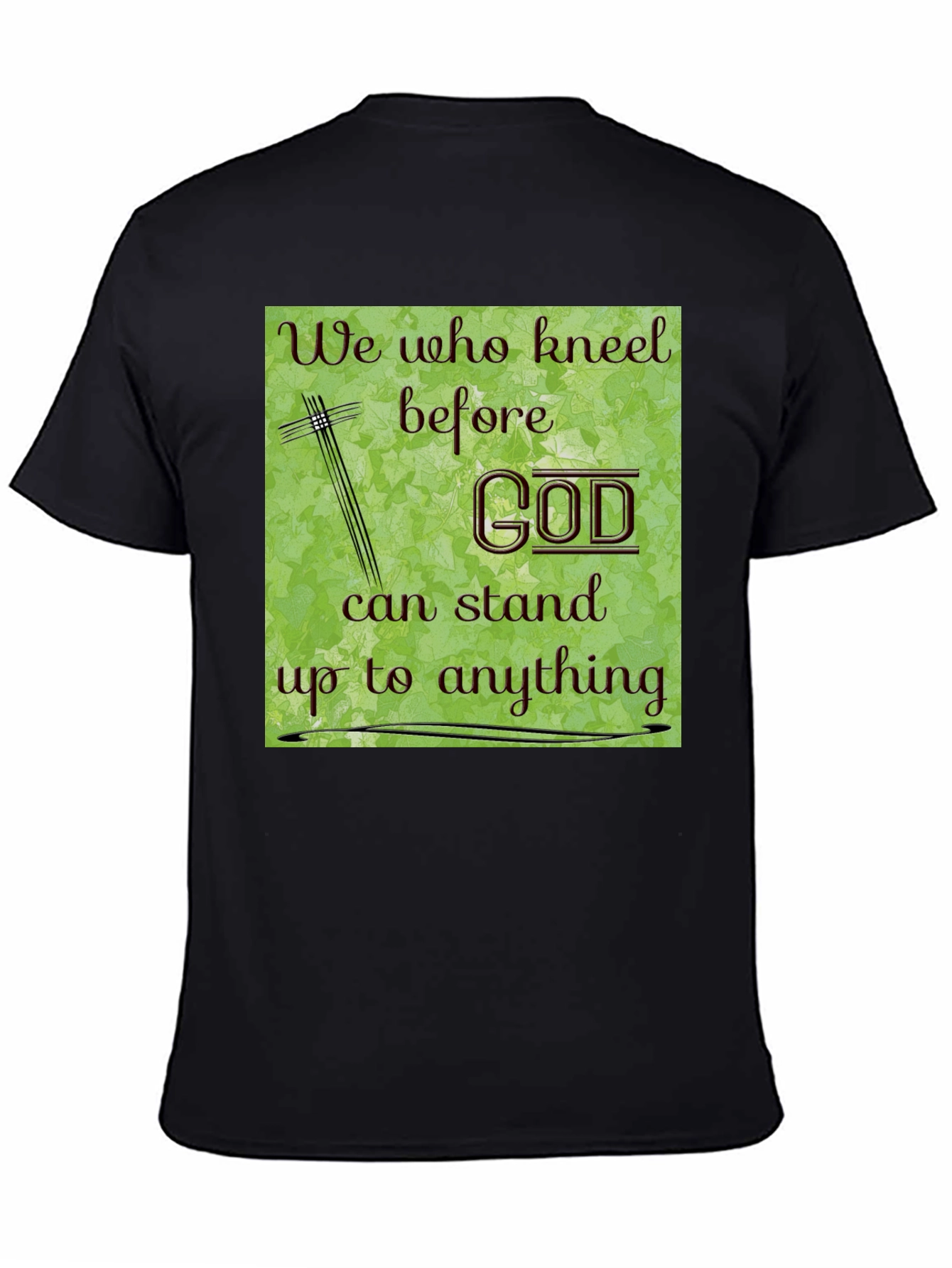 Faith-Inspired Graphic Tee: We Who Kneel Before God
