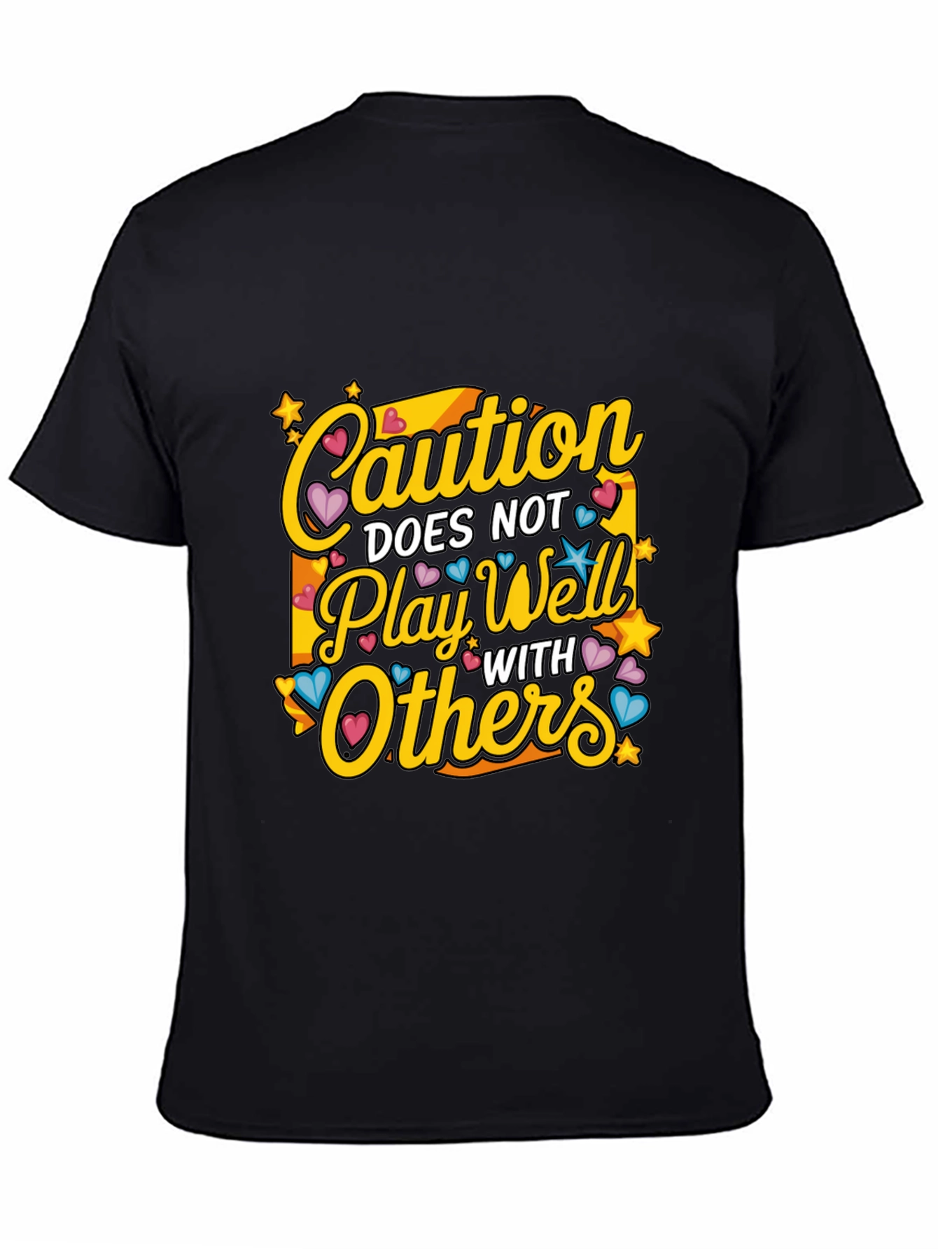 Caution: Does Not Play Well With Others T-Shirt