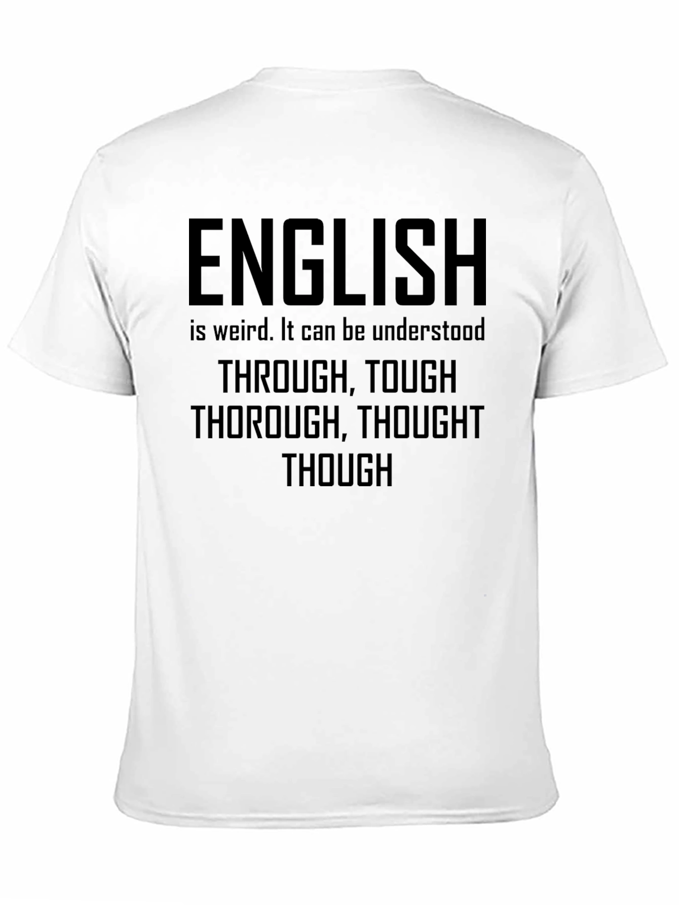 English is Weird T-Shirt - Funny Grammar Tee