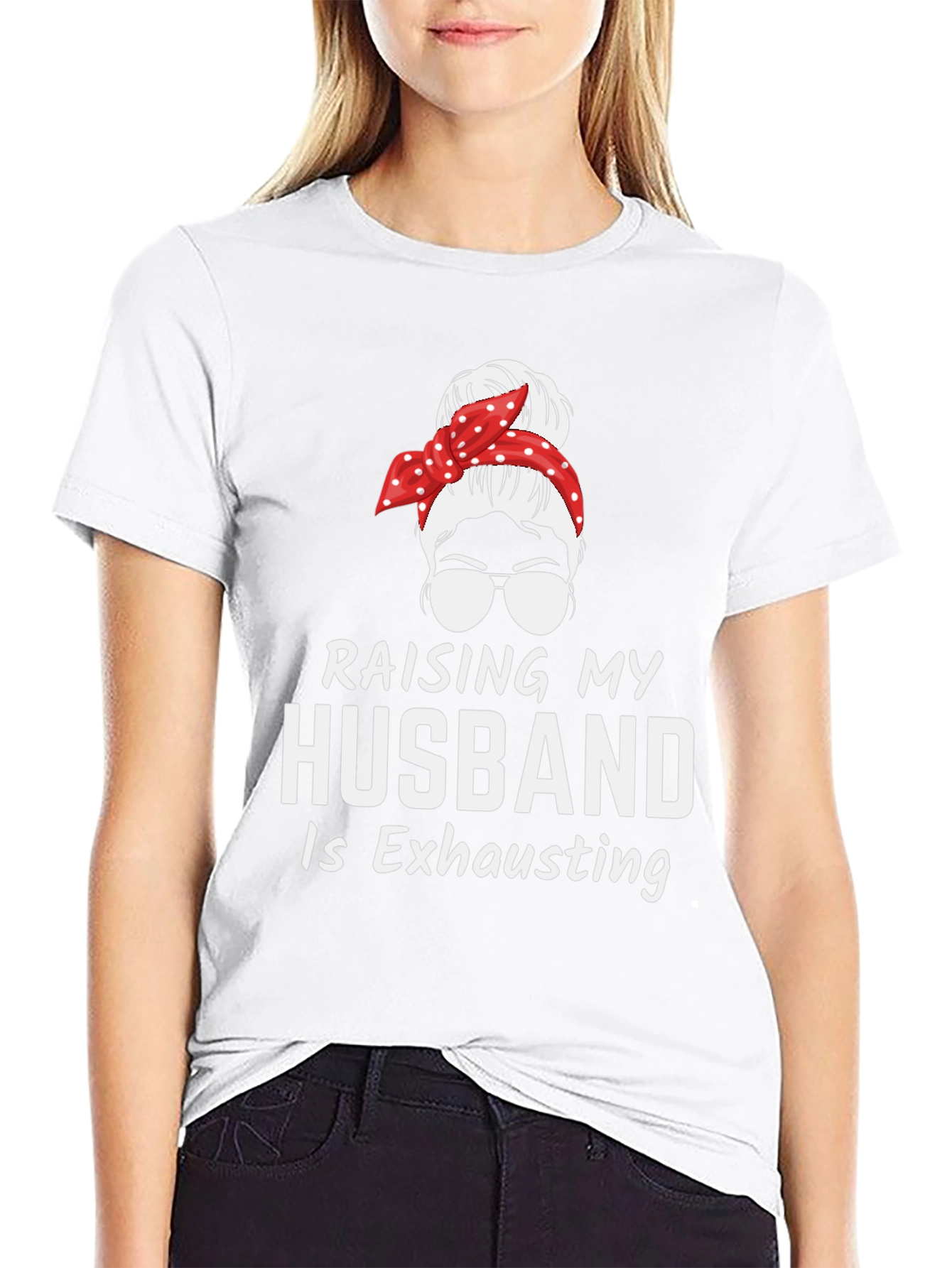 Raising My Husband T-Shirt Funny Wife Tee