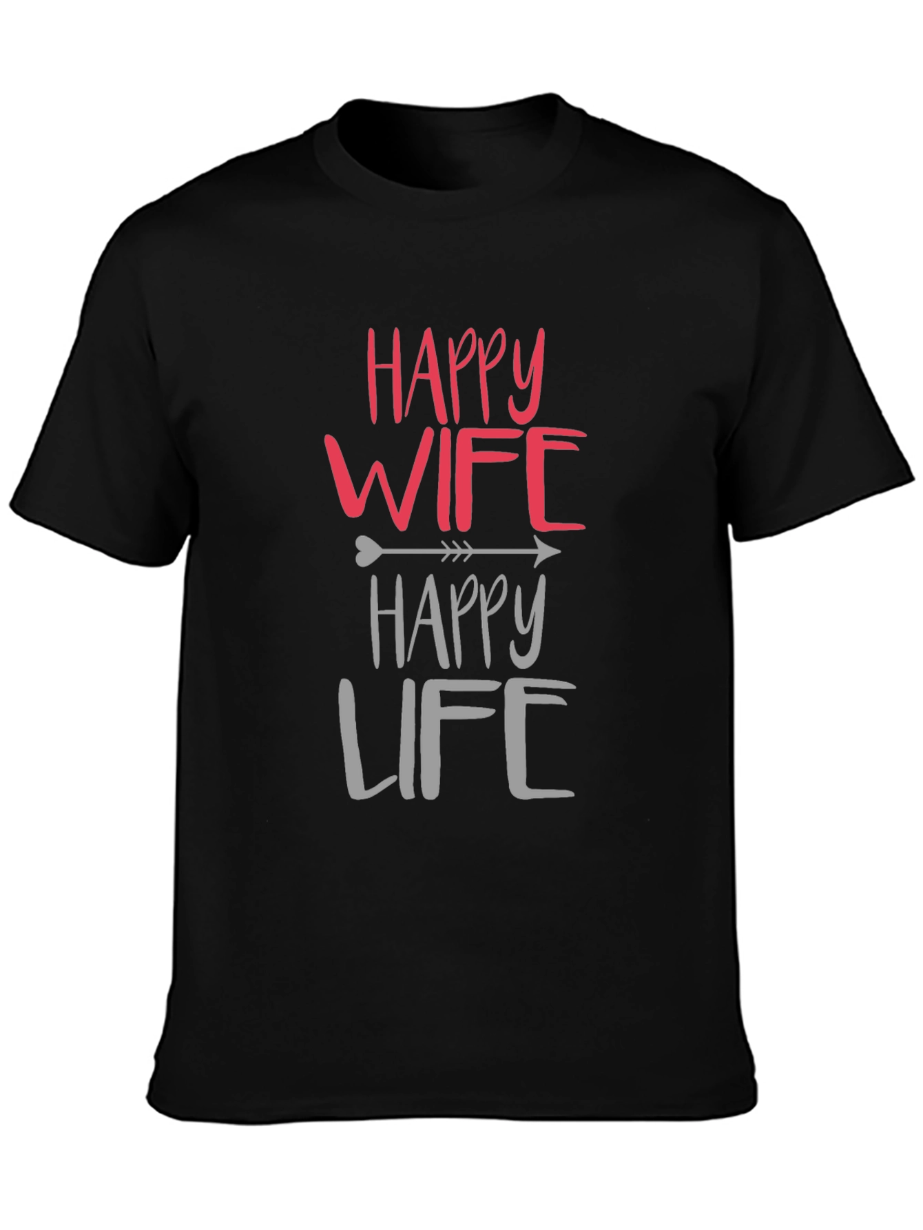 Happy Wife Happy Life Black Graphic T-Shirt