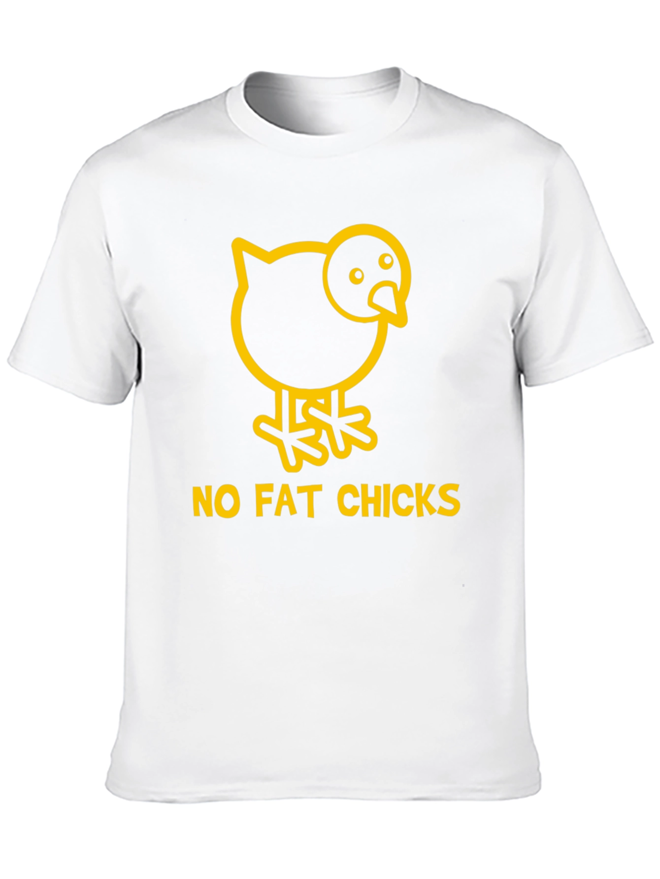 No Fat Chicks T-Shirt - Funny Graphic Tee