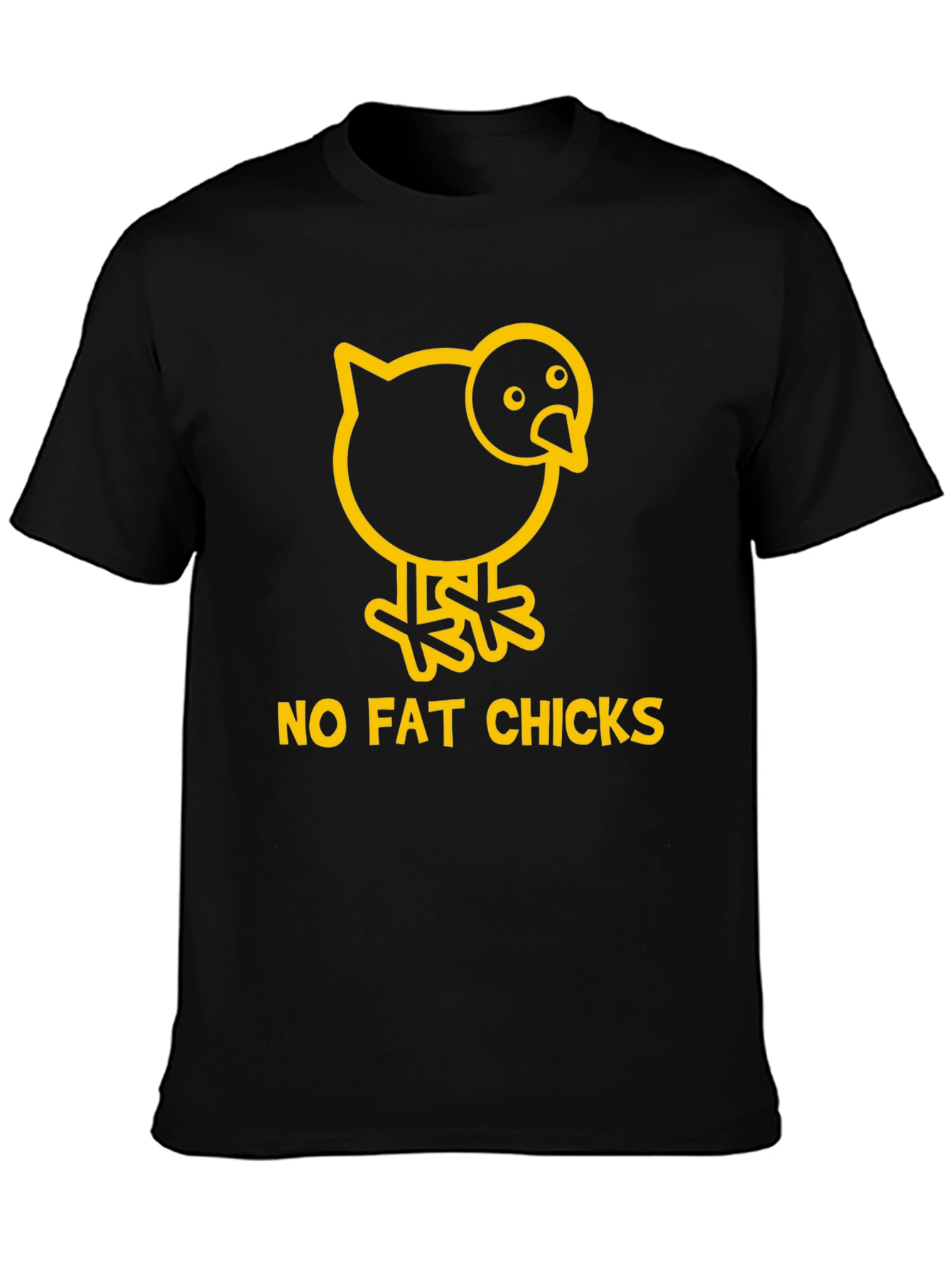 No Fat Chicks T-Shirt - Funny Graphic Tee