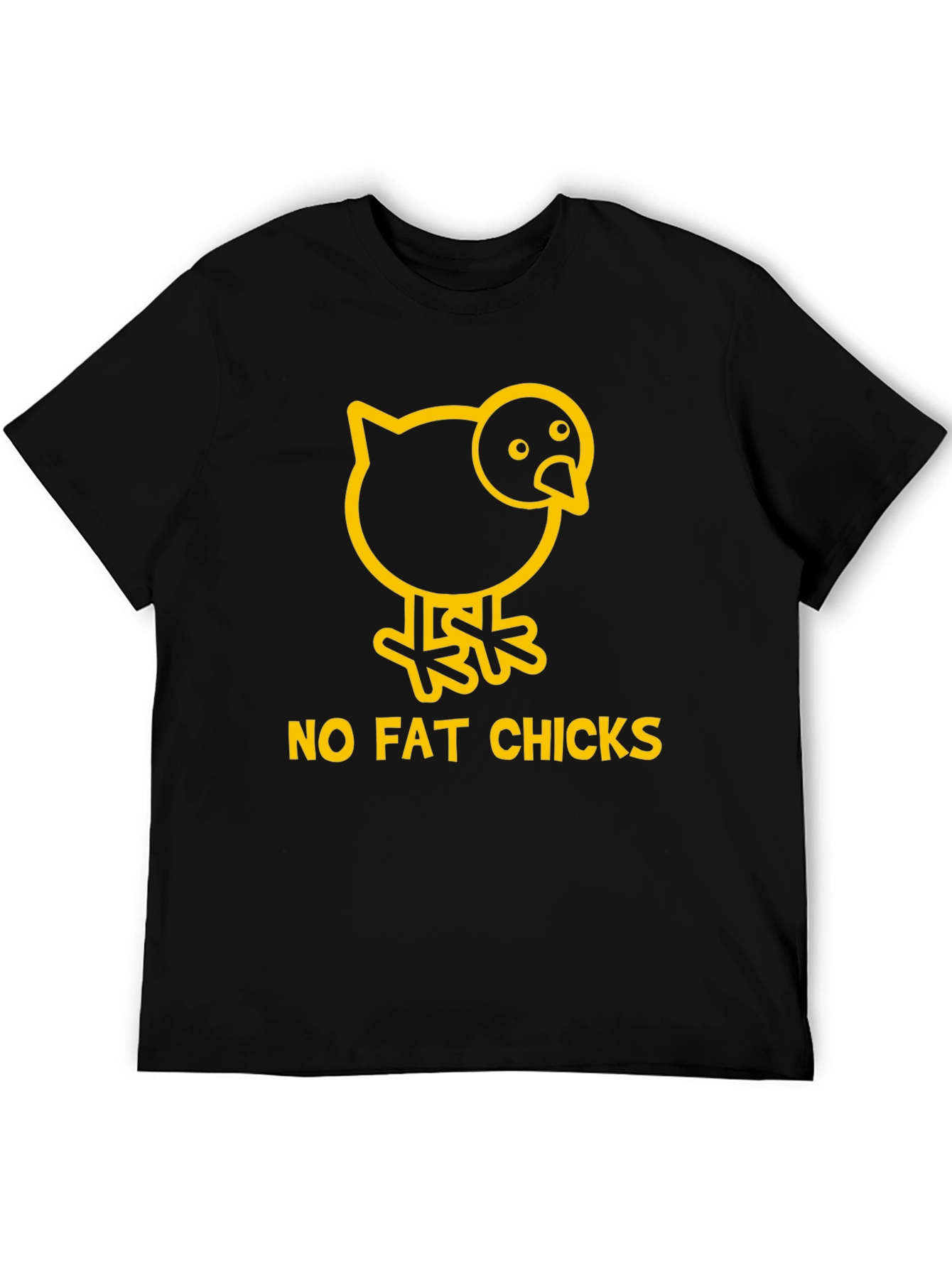 No Fat Chicks T-Shirt - Funny Graphic Tee
