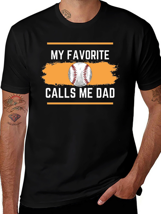 My Favorite Calls Me Dad Graphic T-Shirt