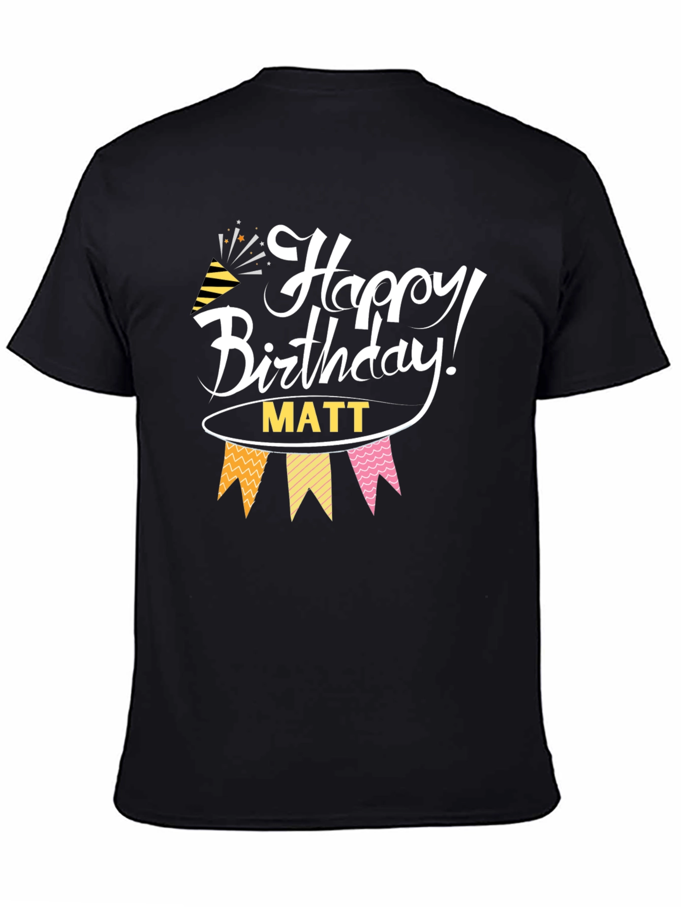 Happy Birthday Matt Black T-Shirt