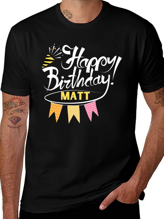 Happy Birthday Matt Black T-Shirt
