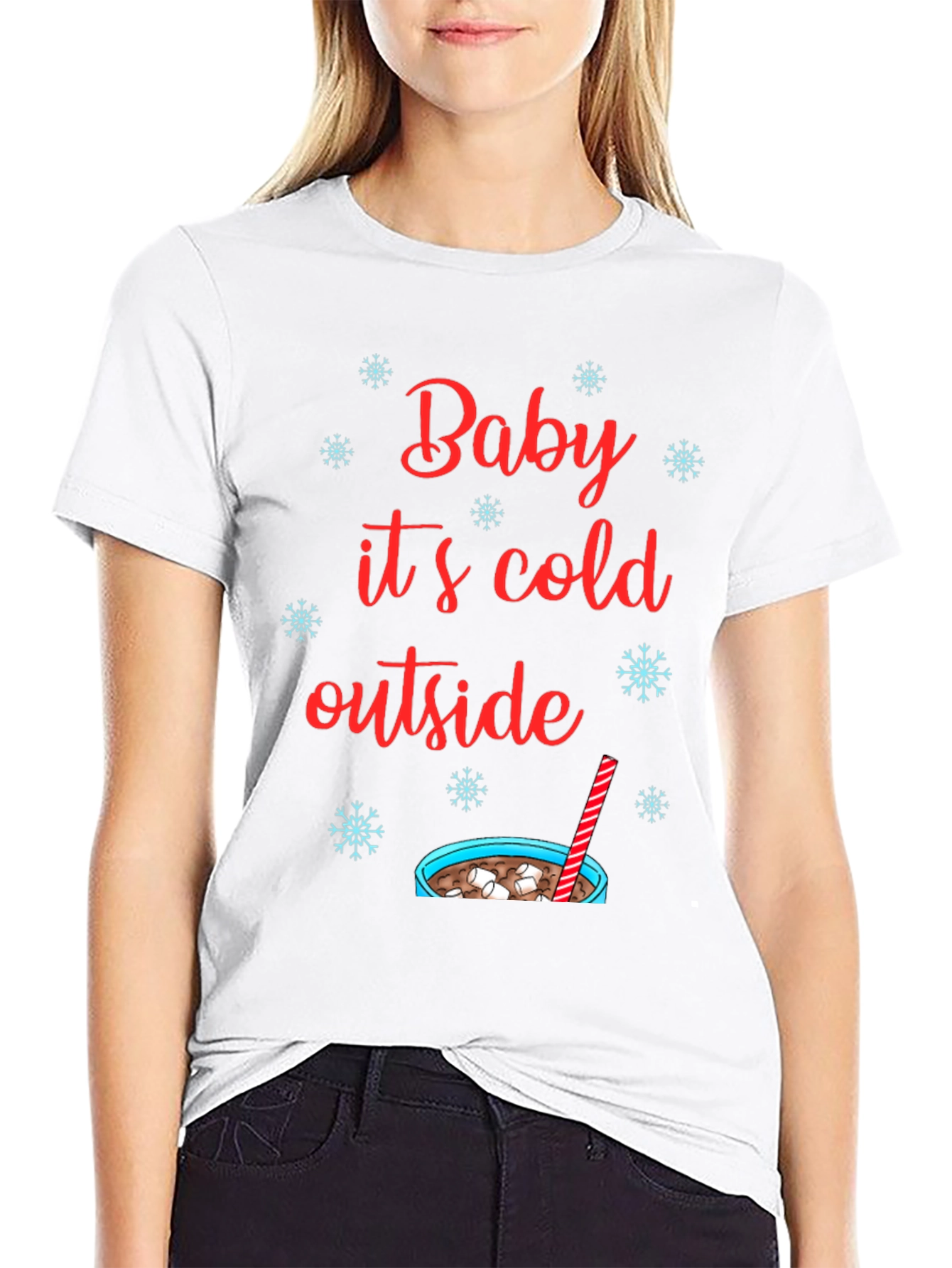 Baby Its Cold Outside T-Shirt