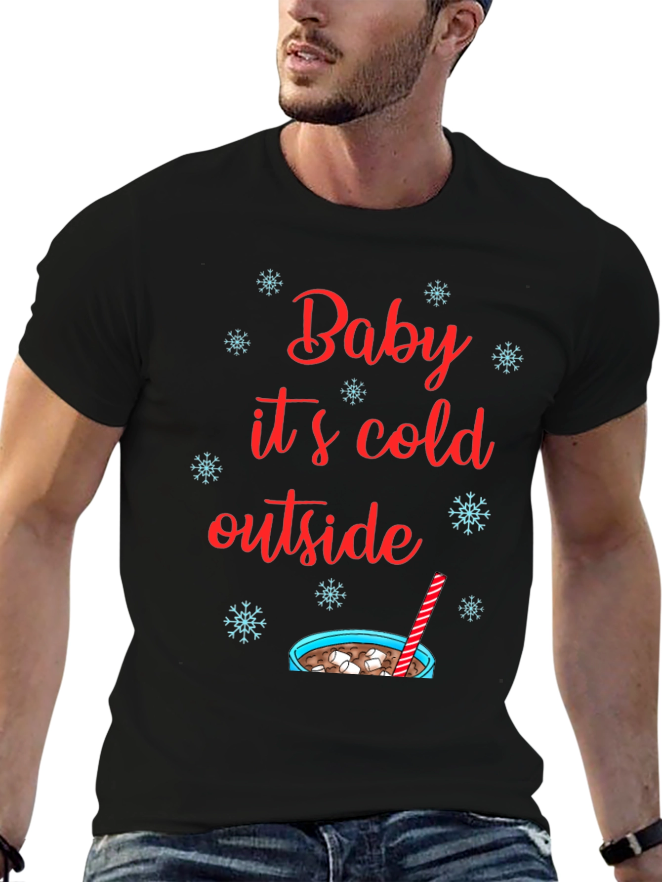 Baby Its Cold Outside T-Shirt