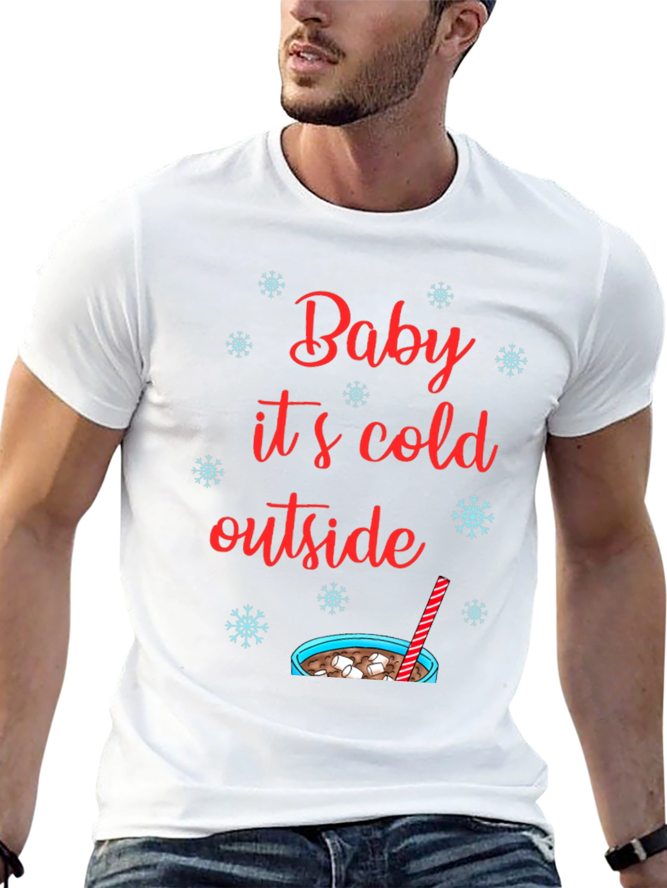 Baby Its Cold Outside T-Shirt