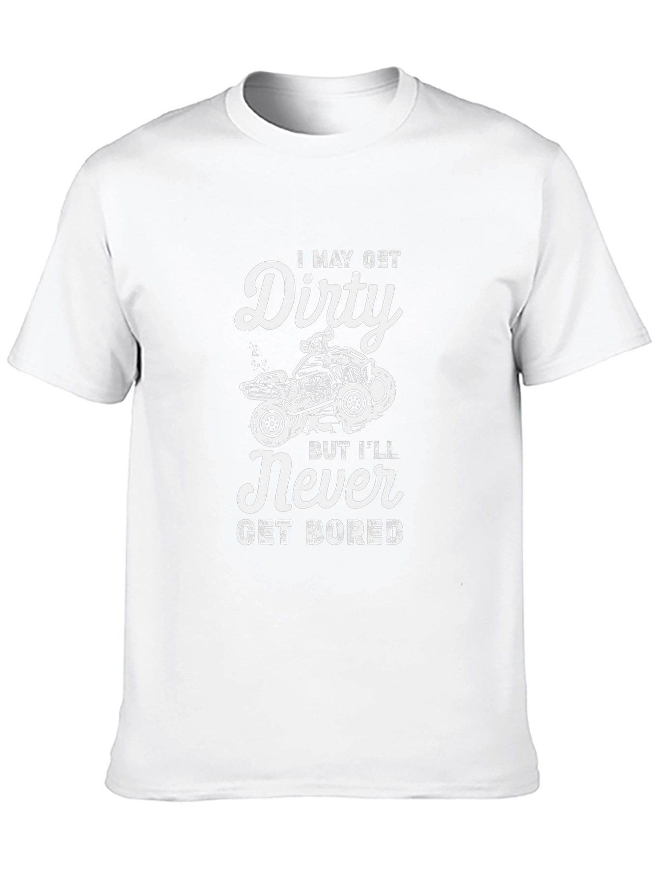 I May Get Dirty T-Shirt