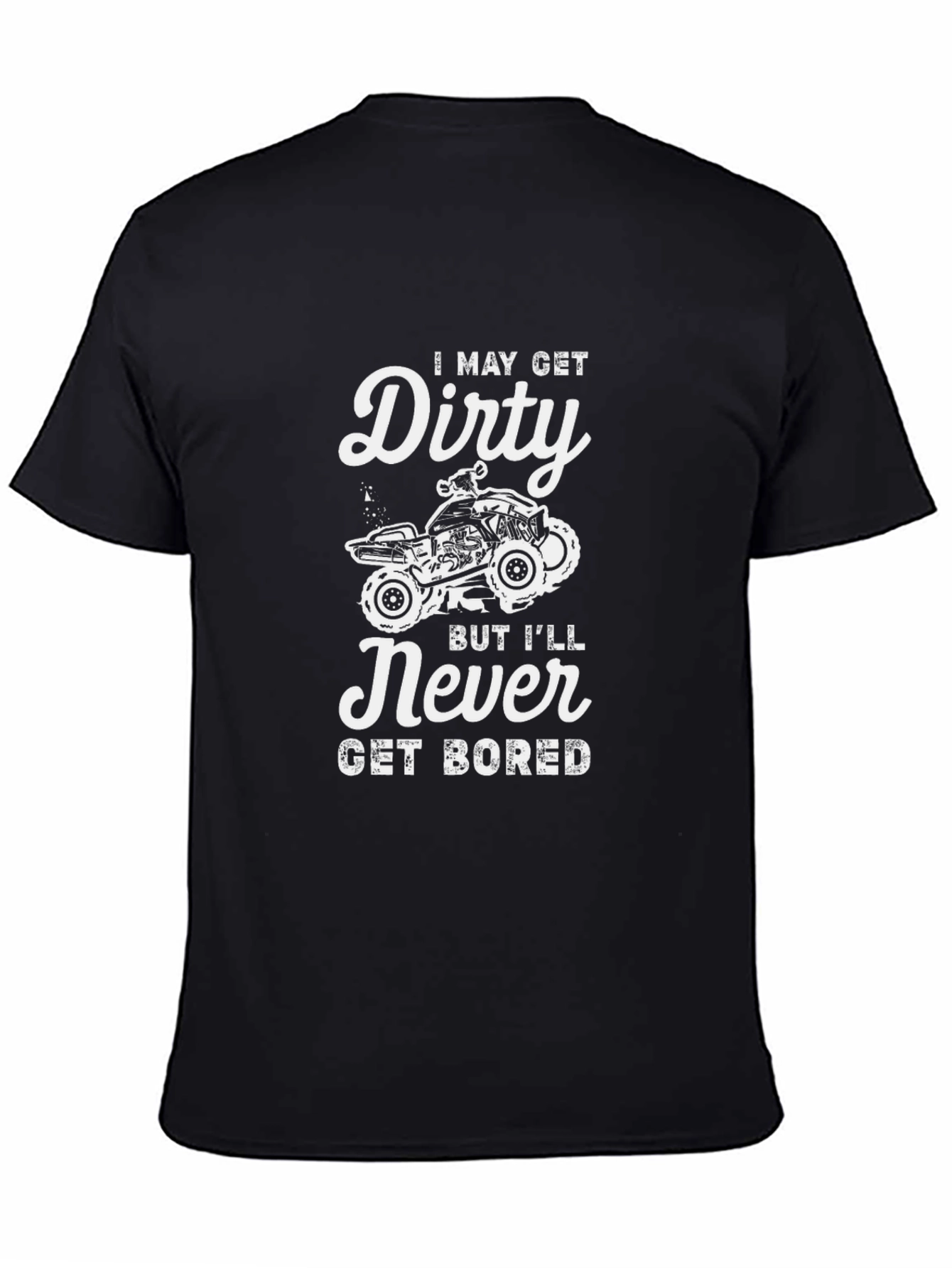 I May Get Dirty T-Shirt