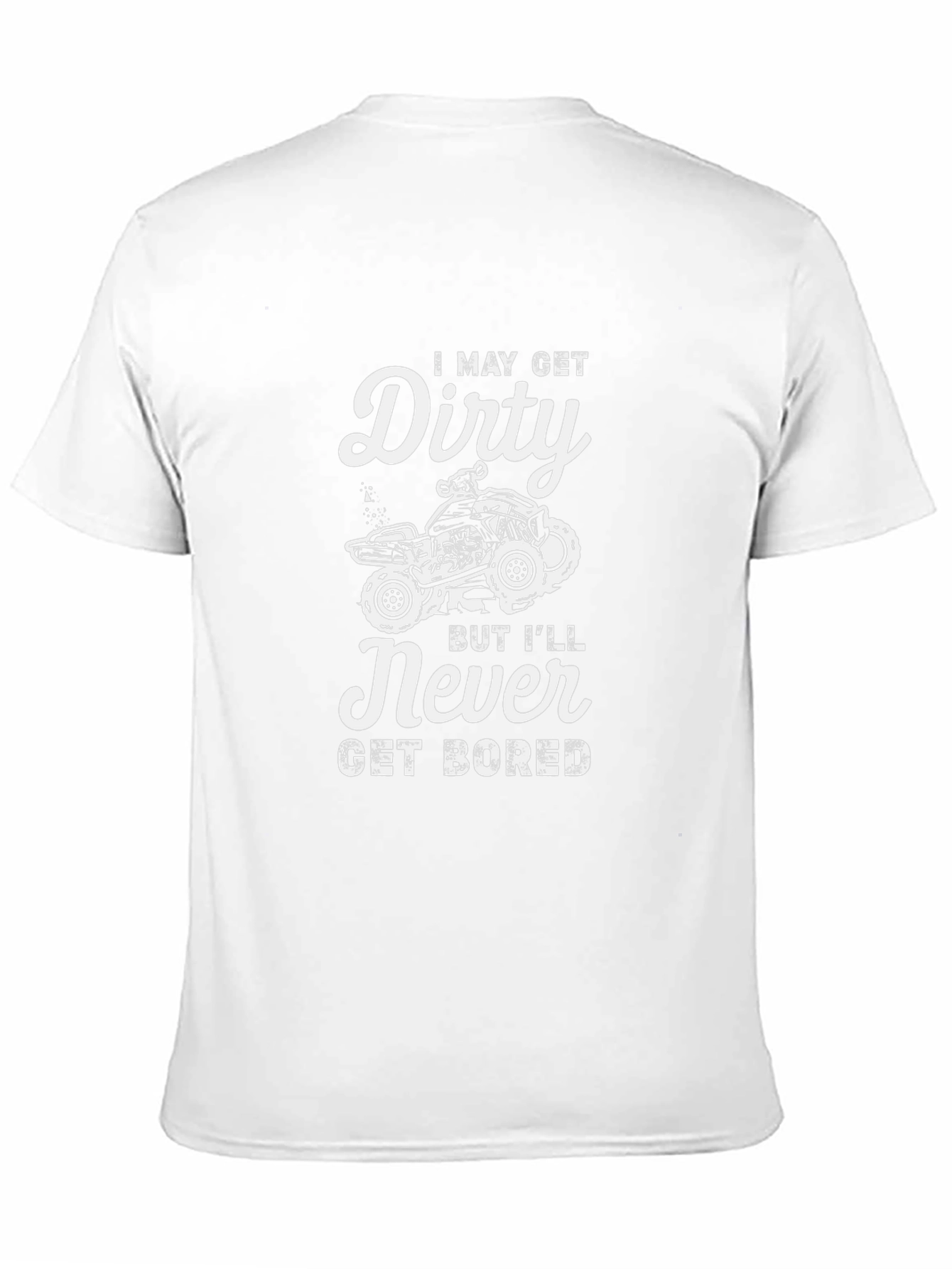 I May Get Dirty T-Shirt