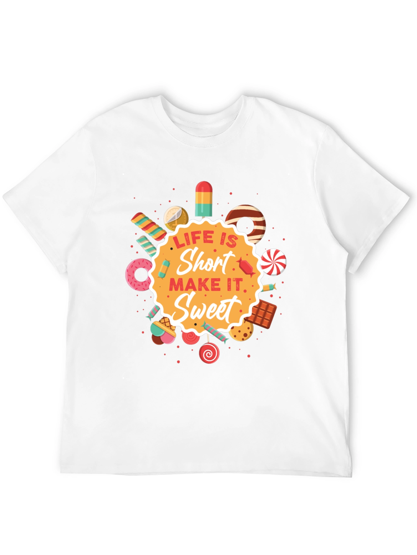 Life Is Short Sweet Graphic T-Shirt