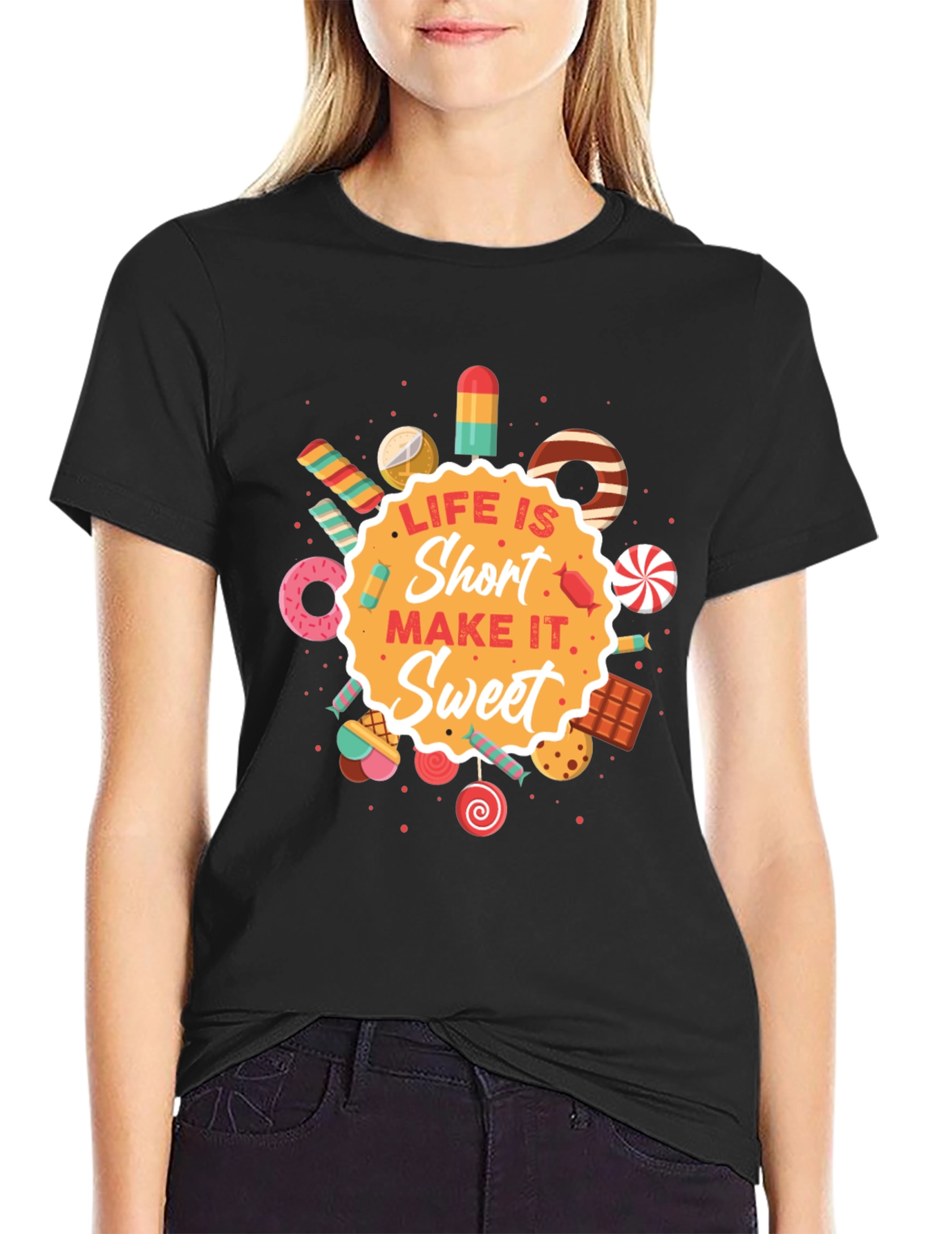Life Is Short Sweet Graphic T-Shirt
