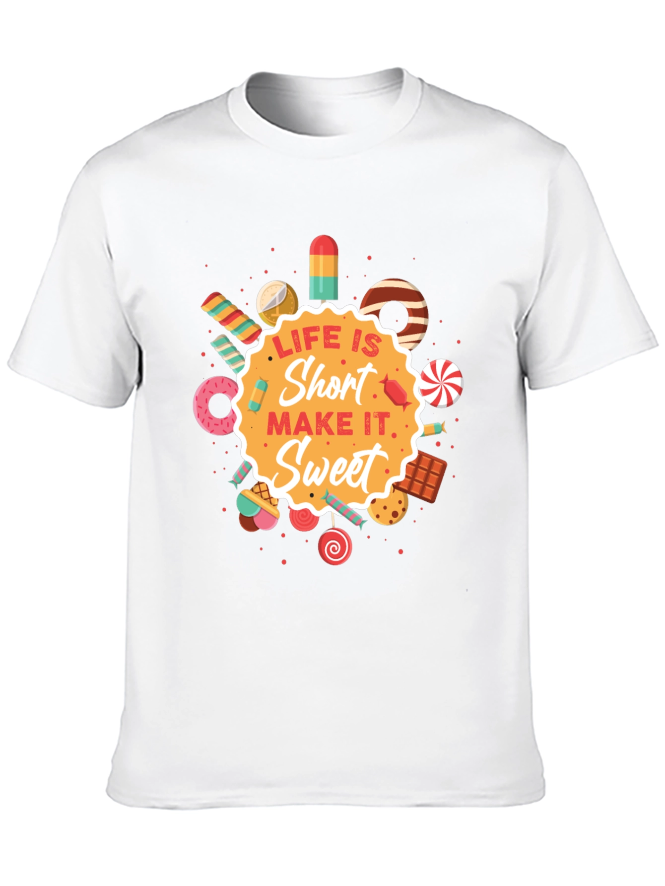 Life Is Short Sweet Graphic T-Shirt