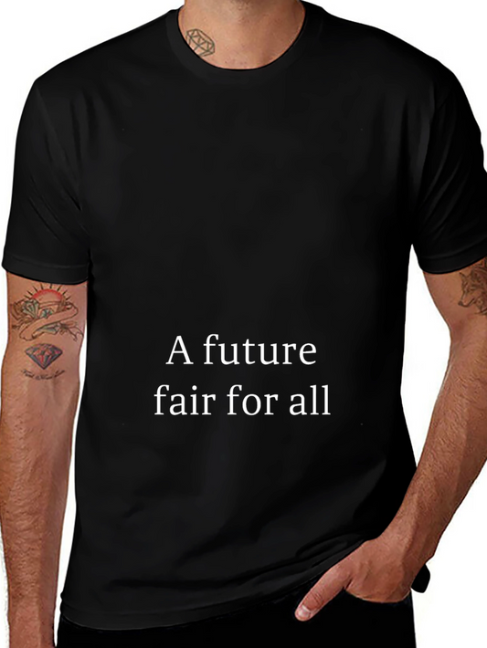 A Future Fair For All - Black Graphic Tee