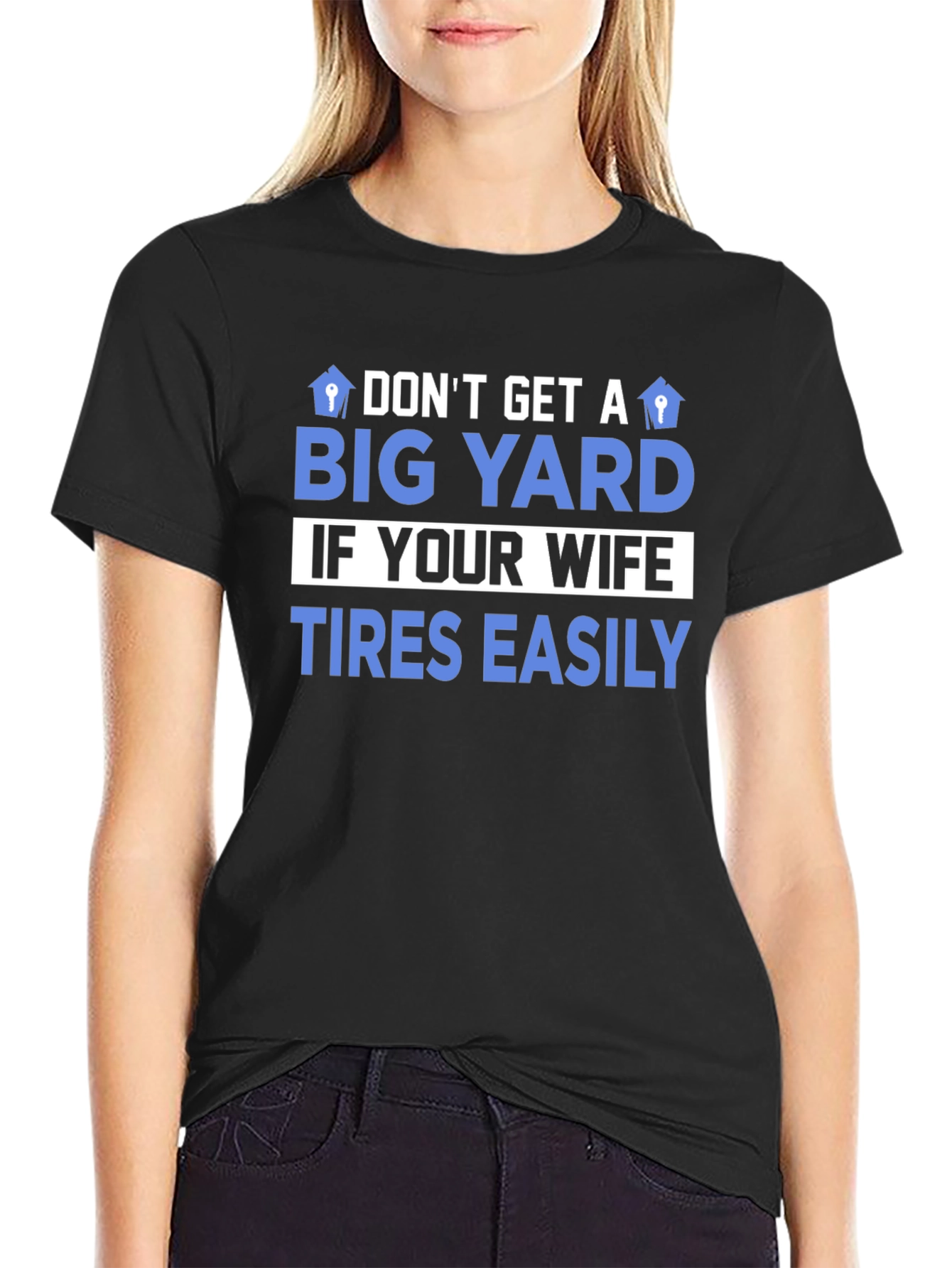 Dont Get A Big Yard Mens Graphic T-Shirt