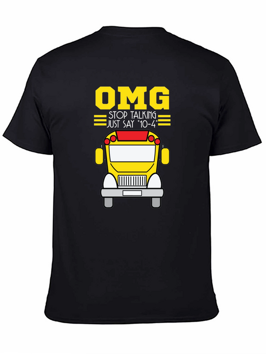 OMG Stop Talking School Bus T-Shirt