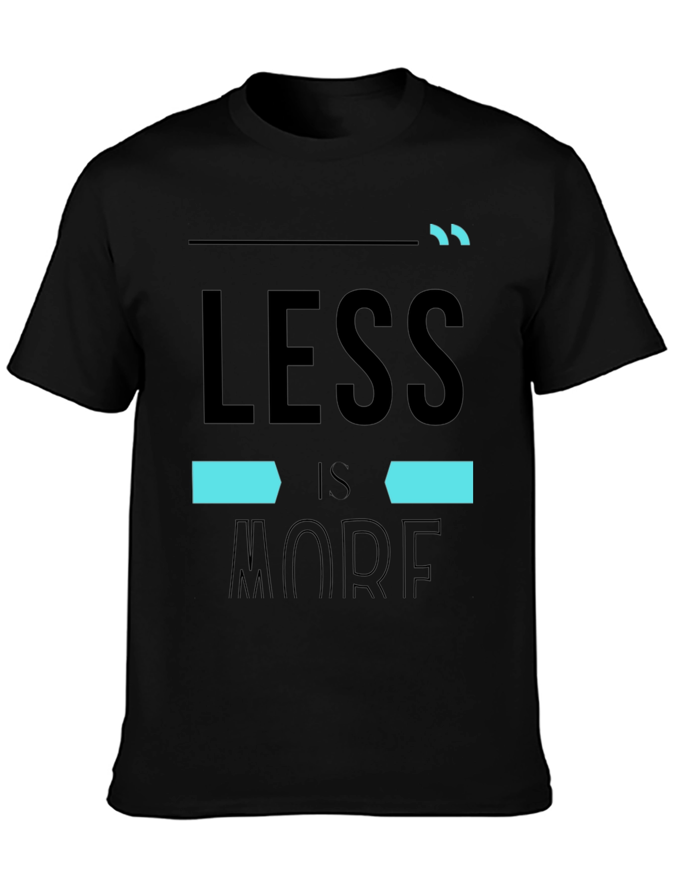 Minimalist Less is More Graphic T-Shirt