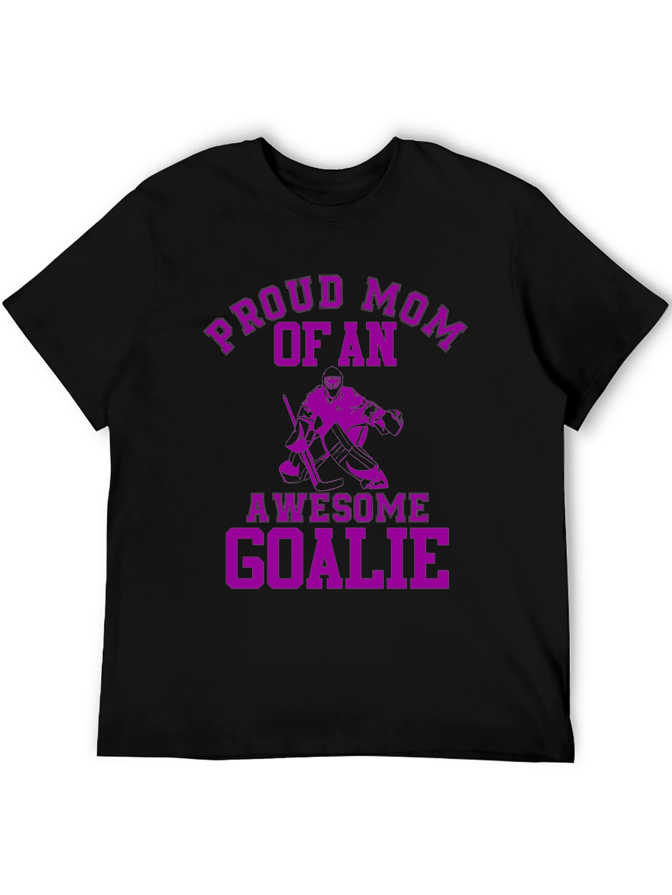 Proud Mom of an Awesome Goalie T-Shirt