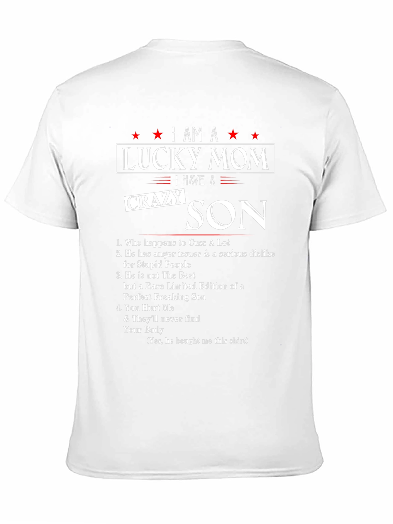 I am a Lucky Mom Crazy Son Graphic T-Shirt