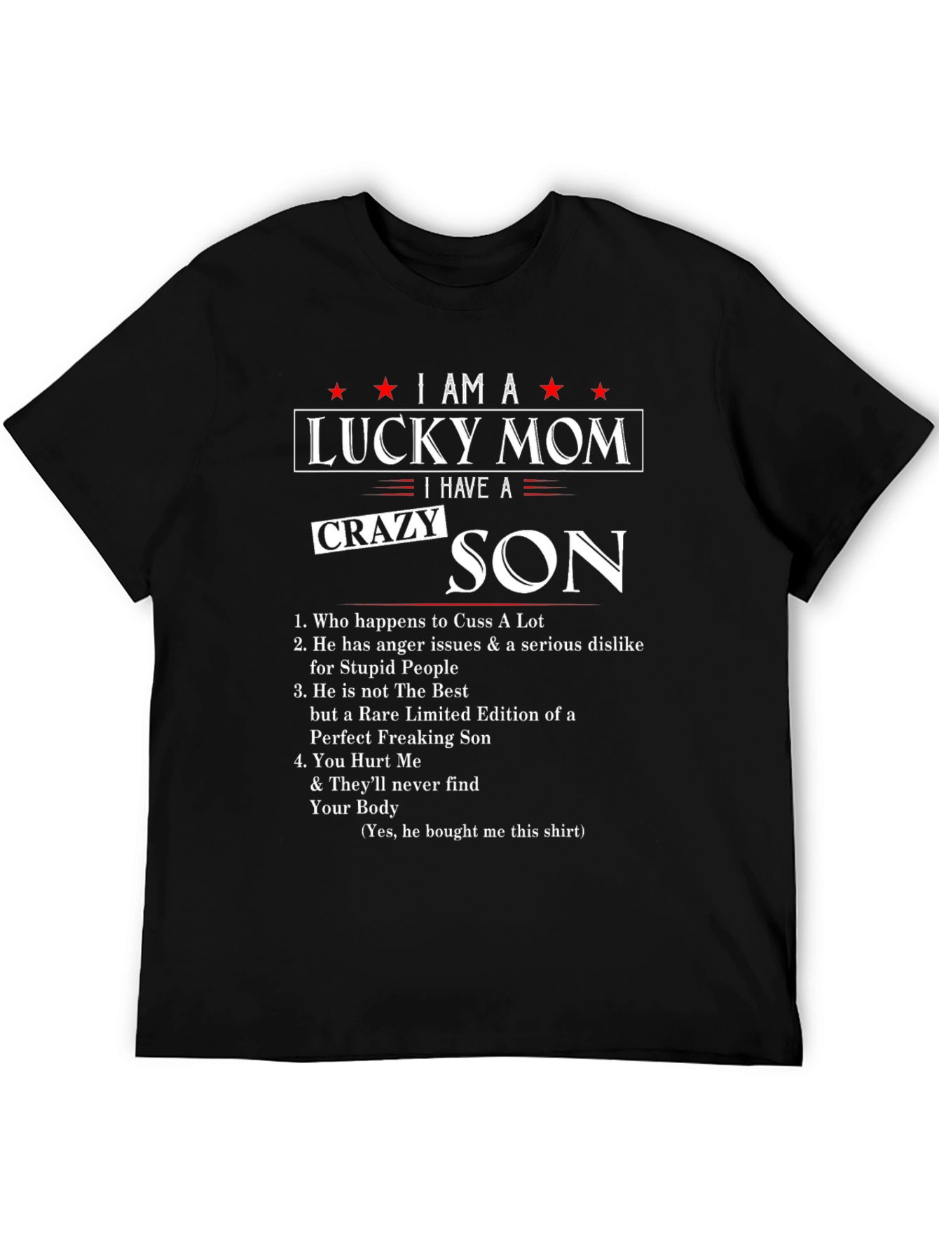 I am a Lucky Mom Crazy Son Graphic T-Shirt