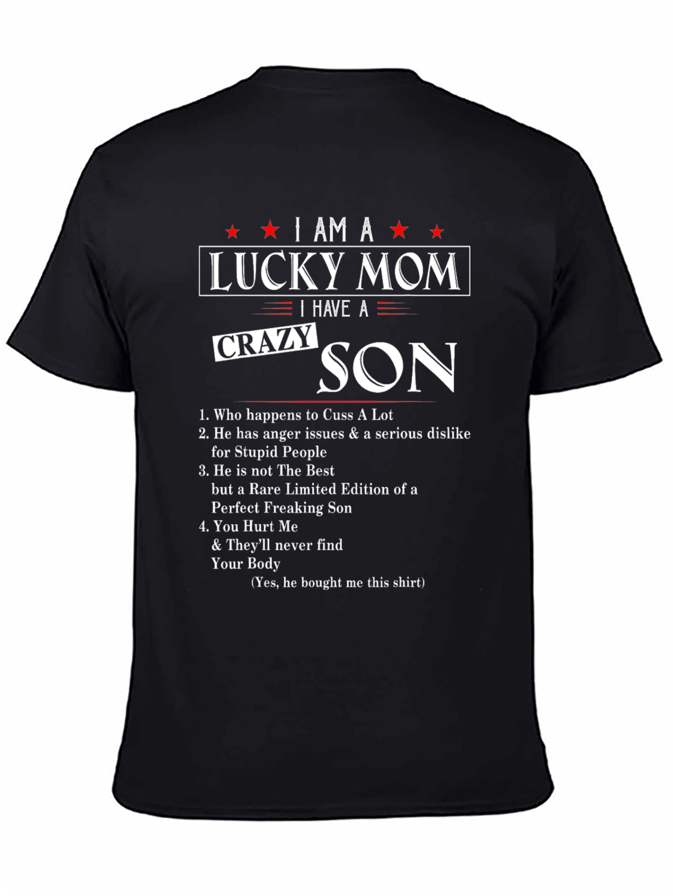 I am a Lucky Mom Crazy Son Graphic T-Shirt