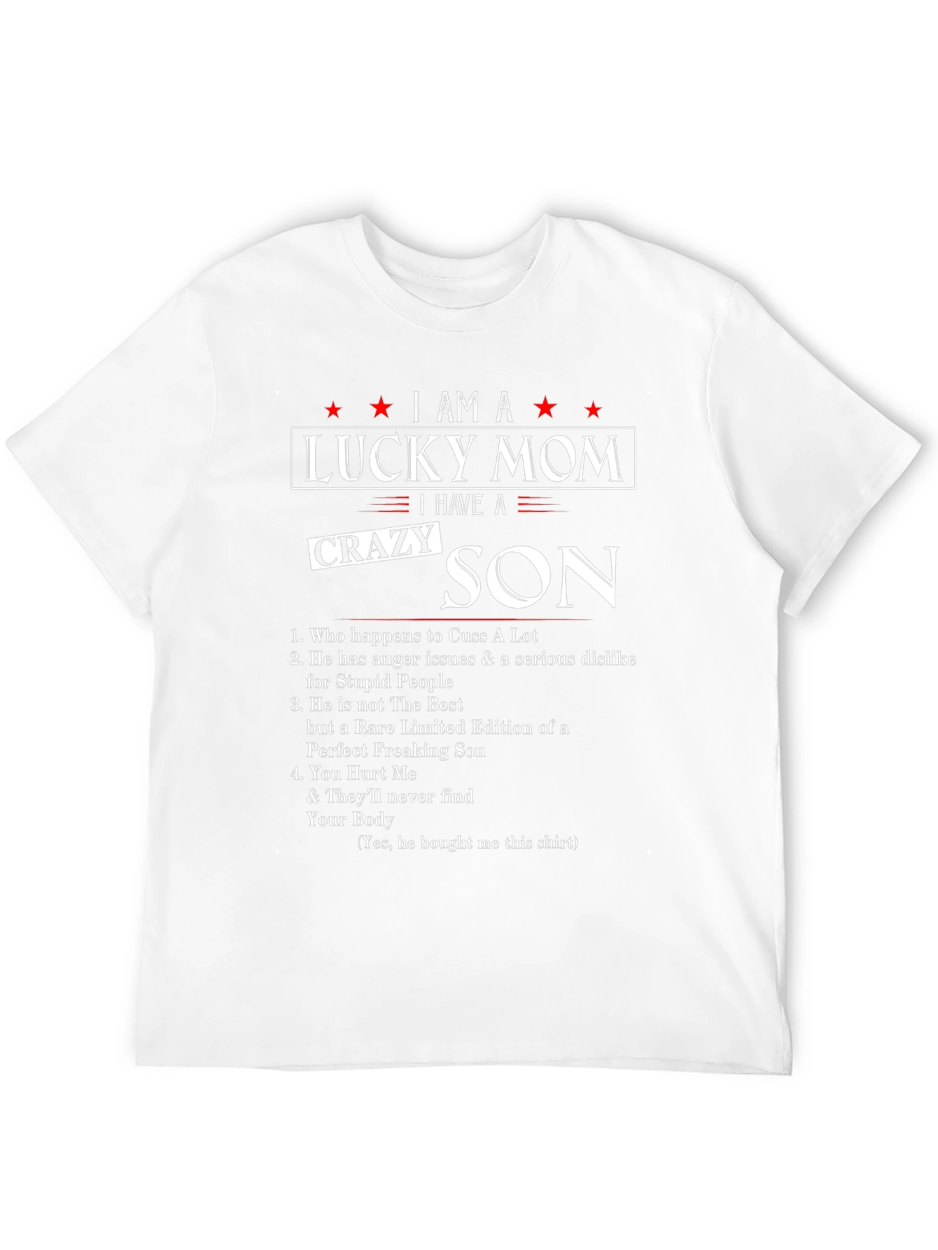 I am a Lucky Mom Crazy Son Graphic T-Shirt