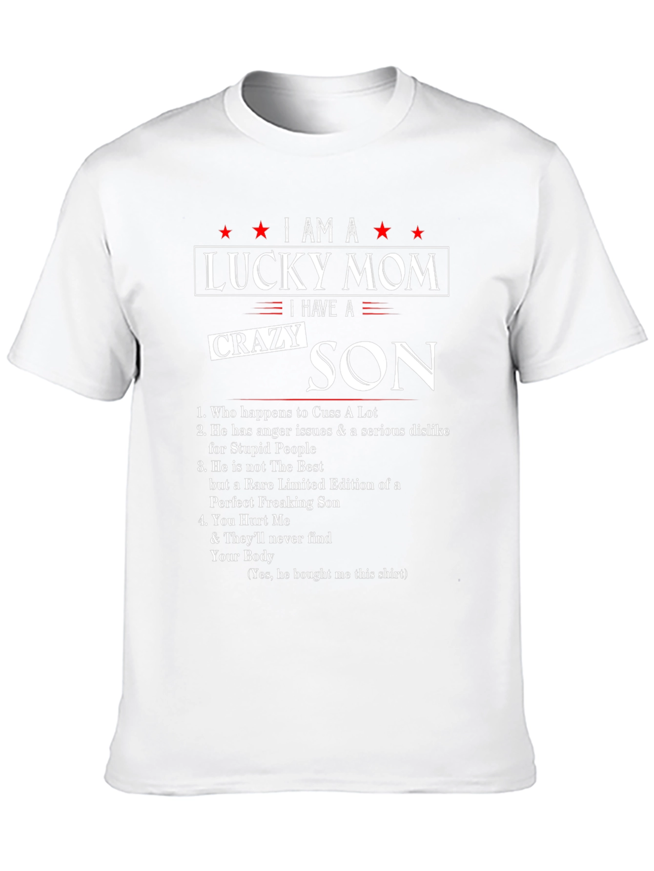 I am a Lucky Mom Crazy Son Graphic T-Shirt